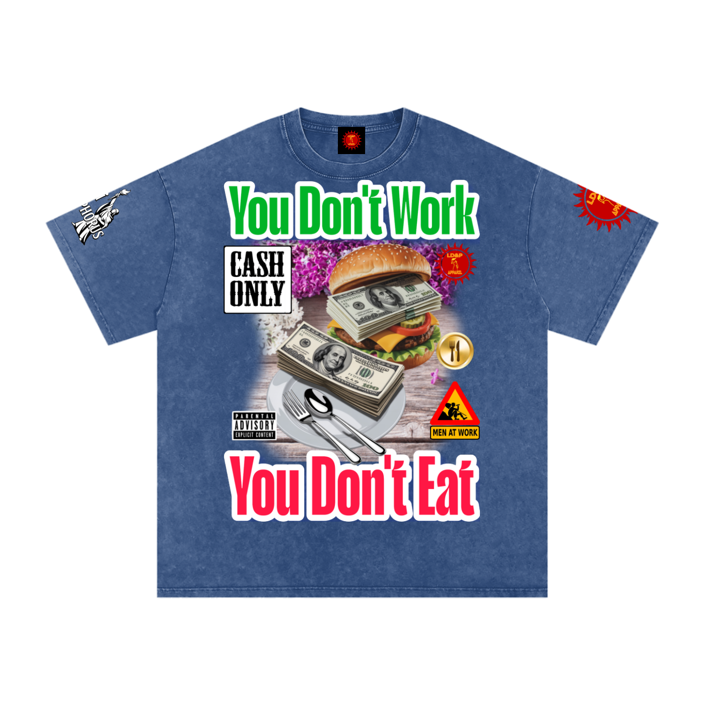 YOU DON'T  WORK YOU DONT EAT Snow Washed Oversized Cotton T-Shirt