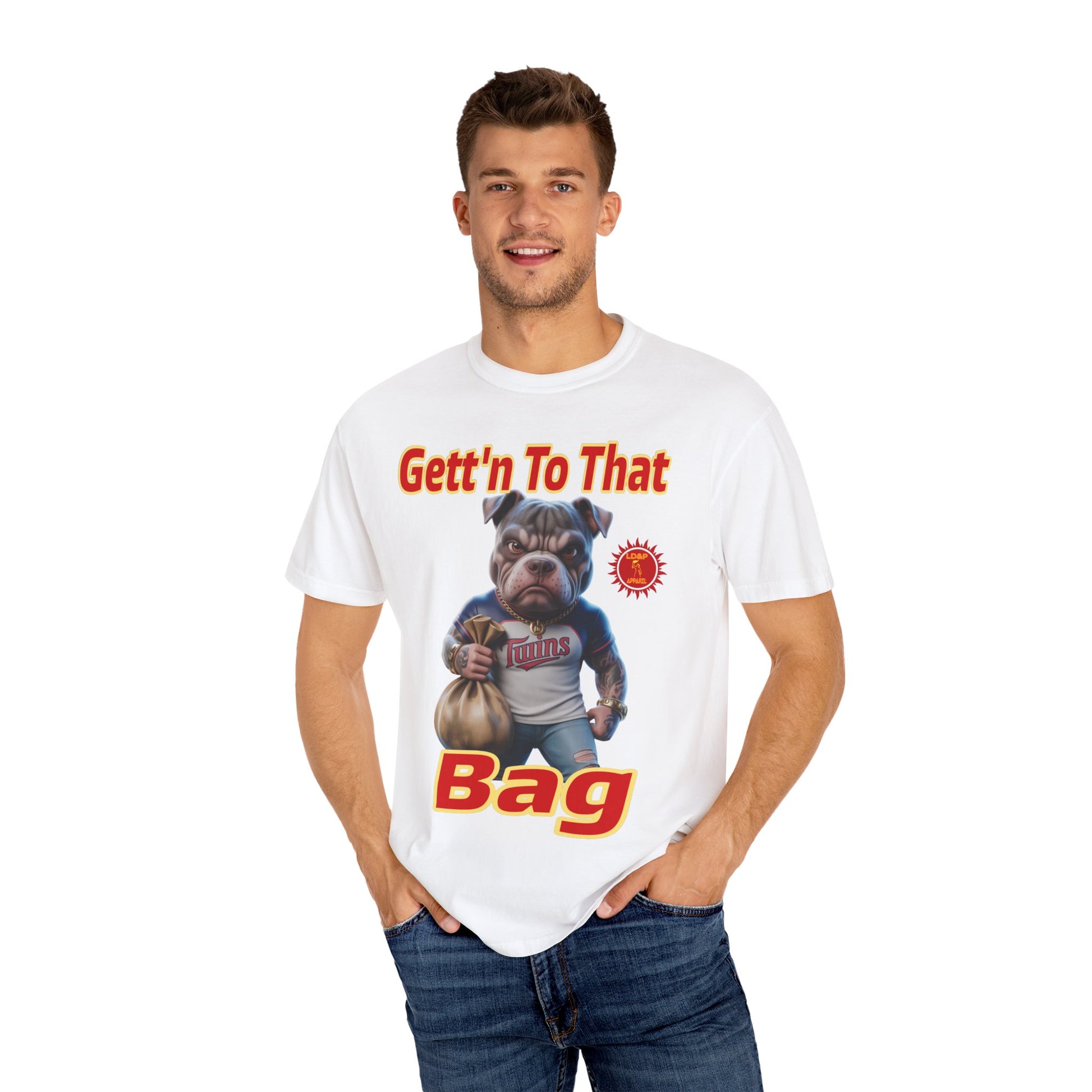 Garment-Dyed T-shirt - Gett'n To The Bag Design