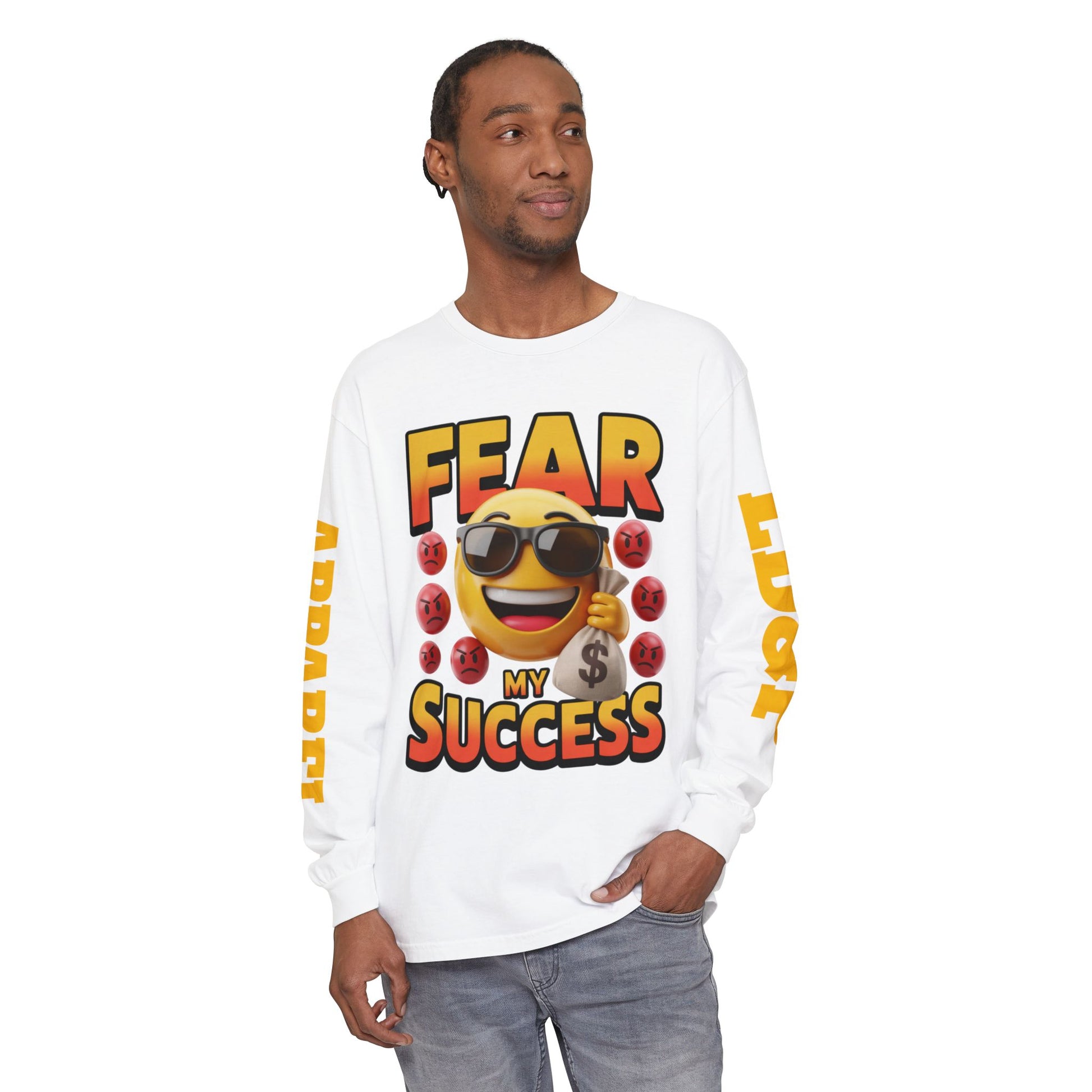 Fear My Success Long Sleeve T-Shirt