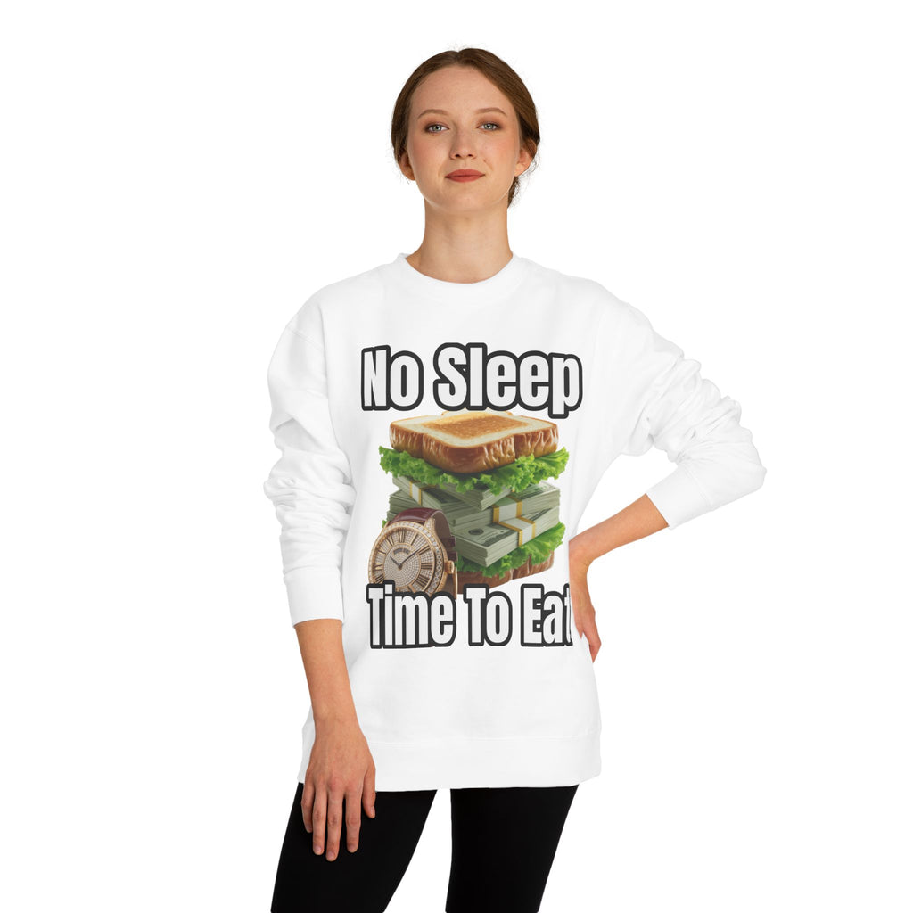 Unisex Sweatshirt No Sleep Time To Eat