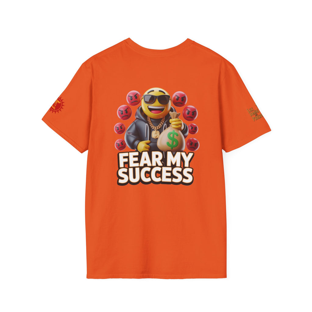 Fear My Success T-Shirt