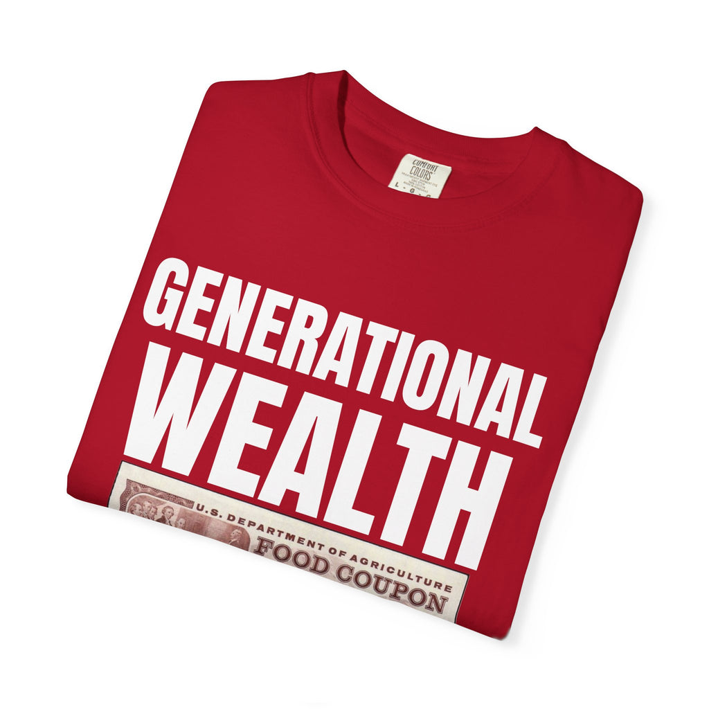 Garment-Dyed T-shirt Generational Wealth Tee