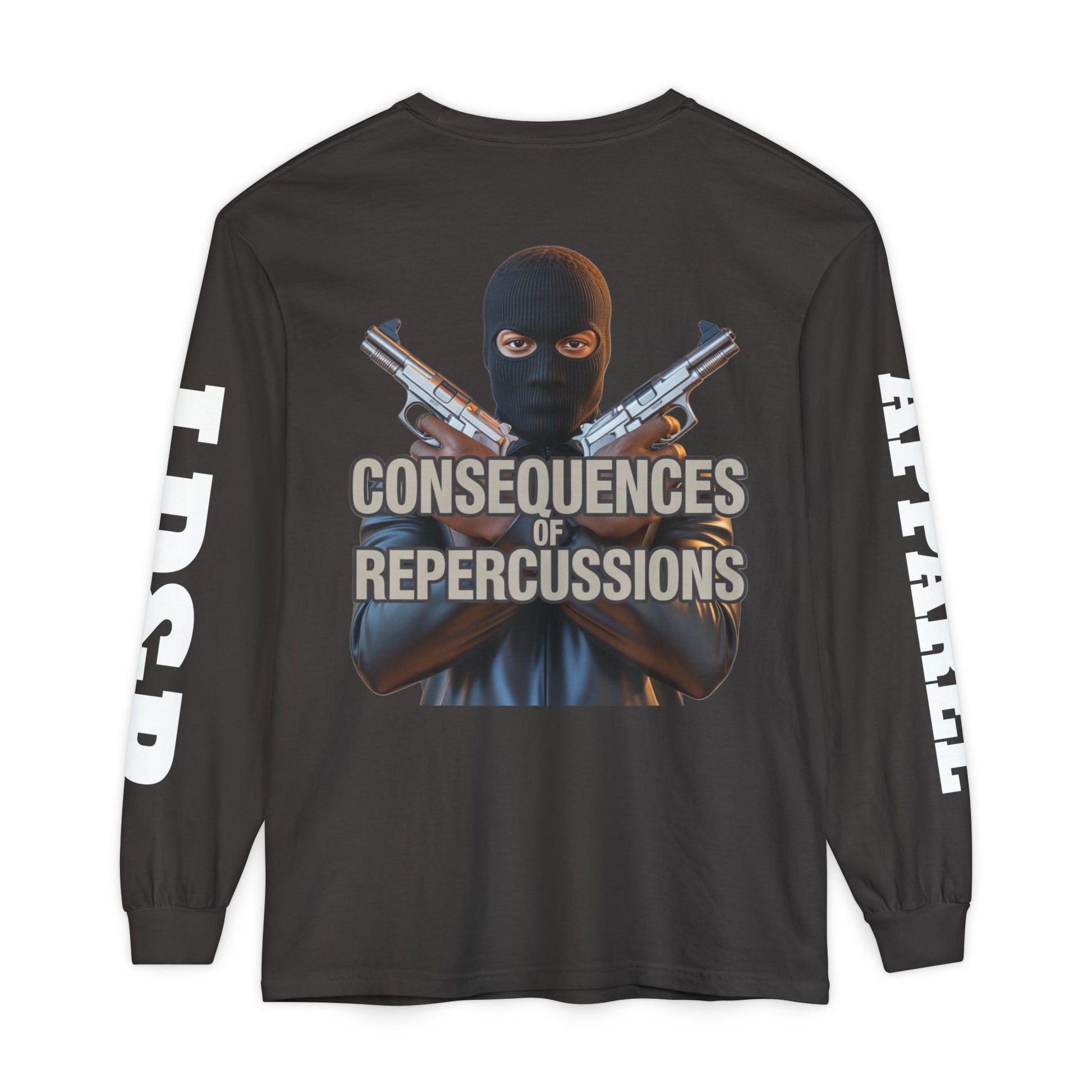 Long Sleeve T-Shirt Consciousness of Repercussions
