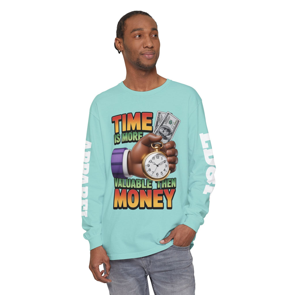 Time is more valuable than money Long Sleeve T-Shirt