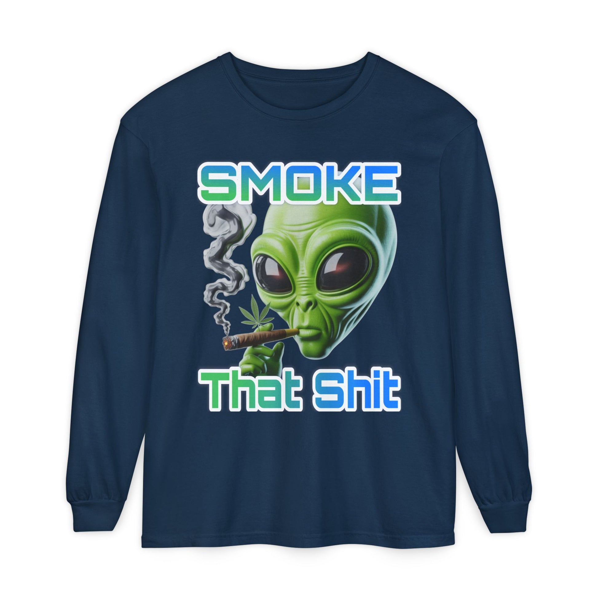 Smoke that Unisex Long Sleeve T-Shirt