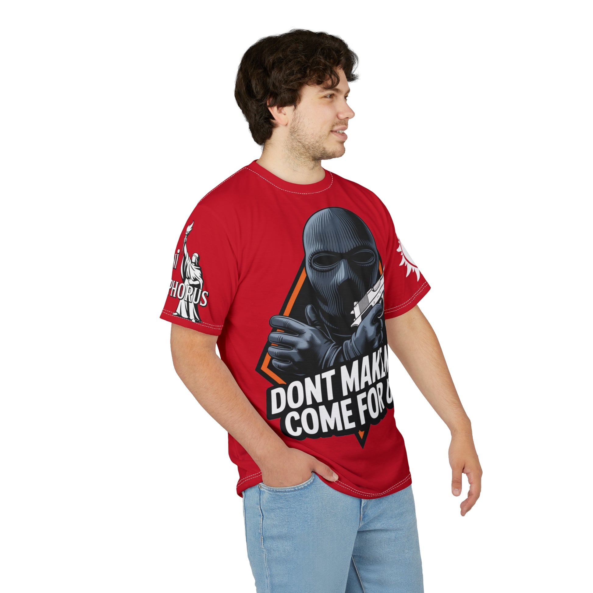 Dont Make Me come for you - Lux Domini and Phosphorus LD&P Apparel Design