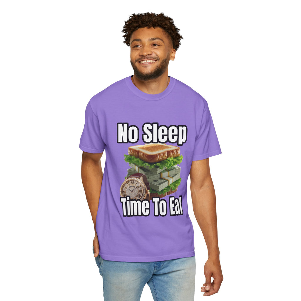 Garment-Dyed T-shirt - No Sleep, Time to Eat