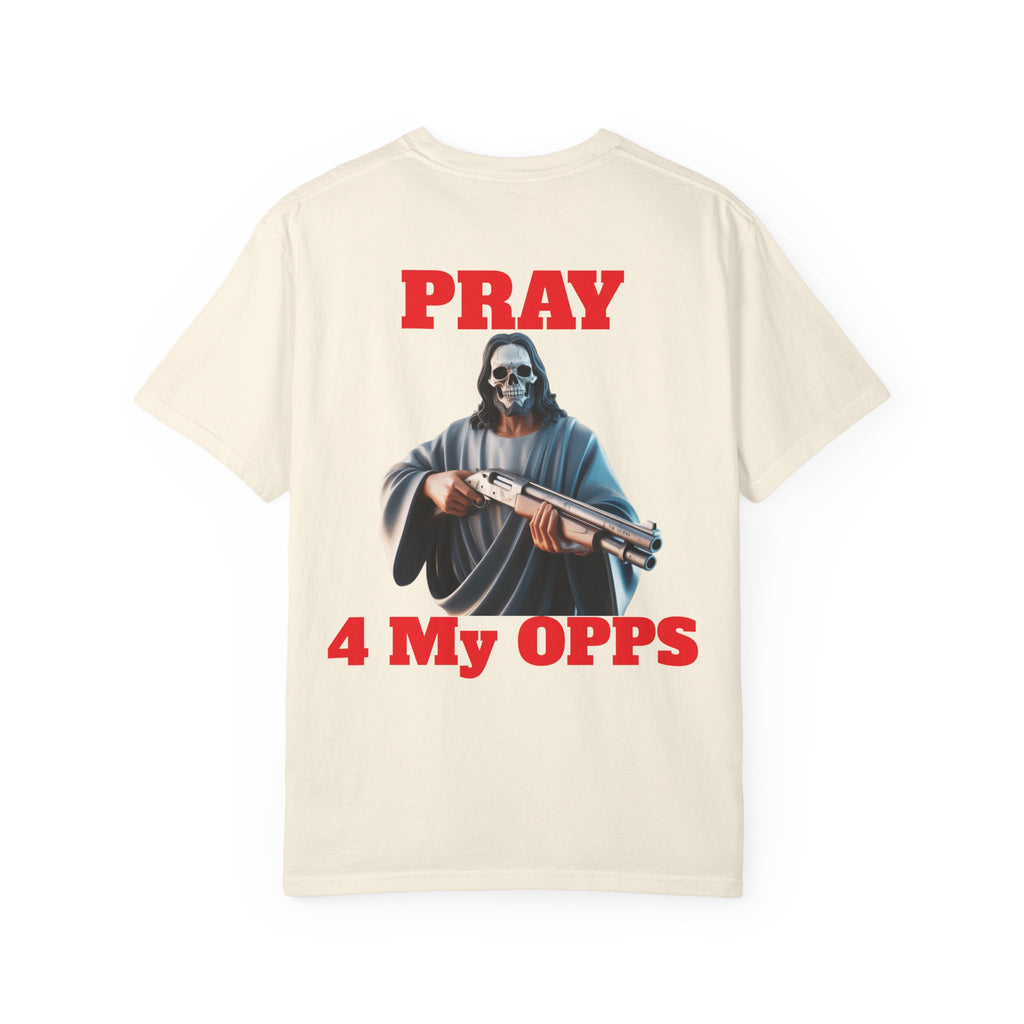 Pray for my opps T-shirt
