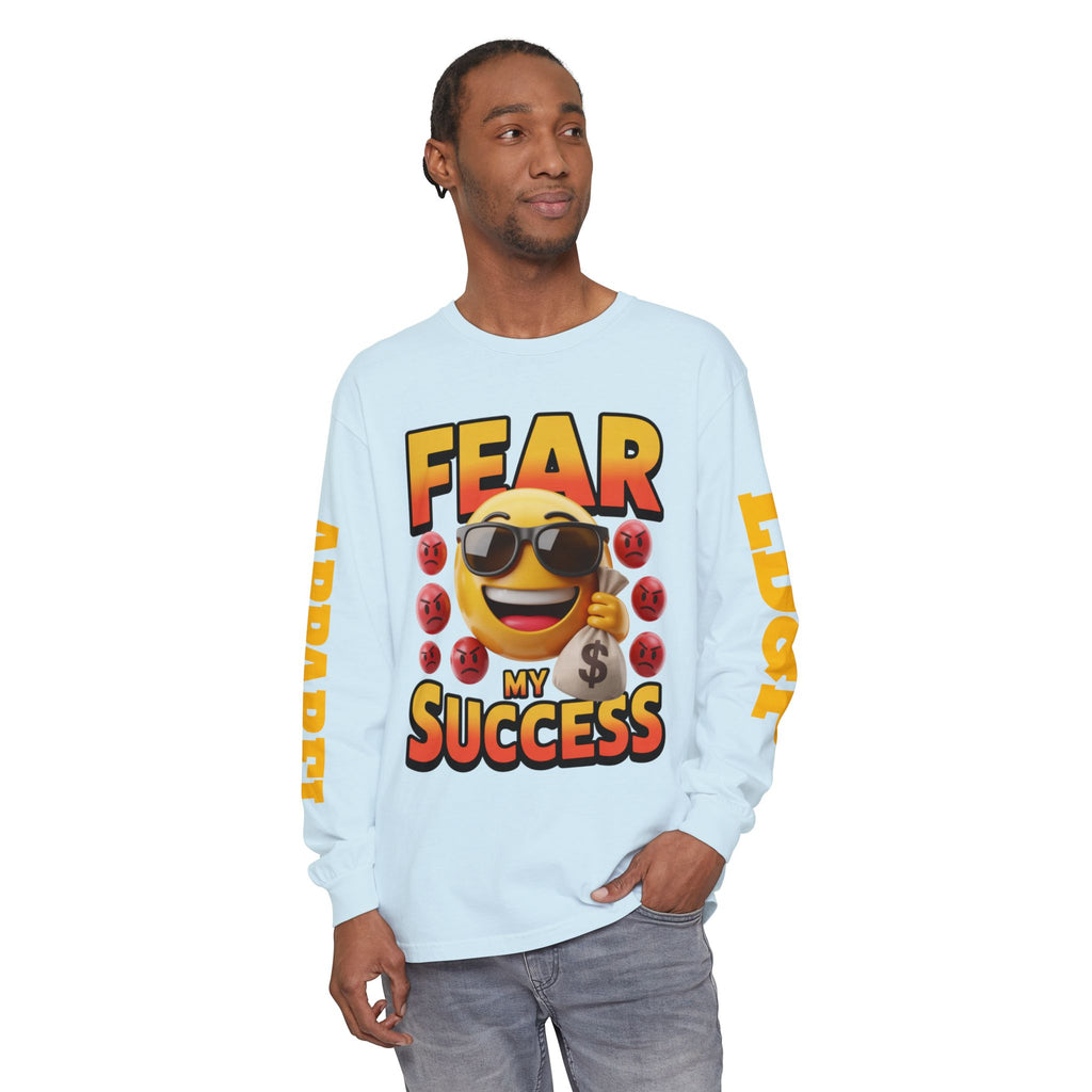 Fear My Success Long Sleeve T-Shirt