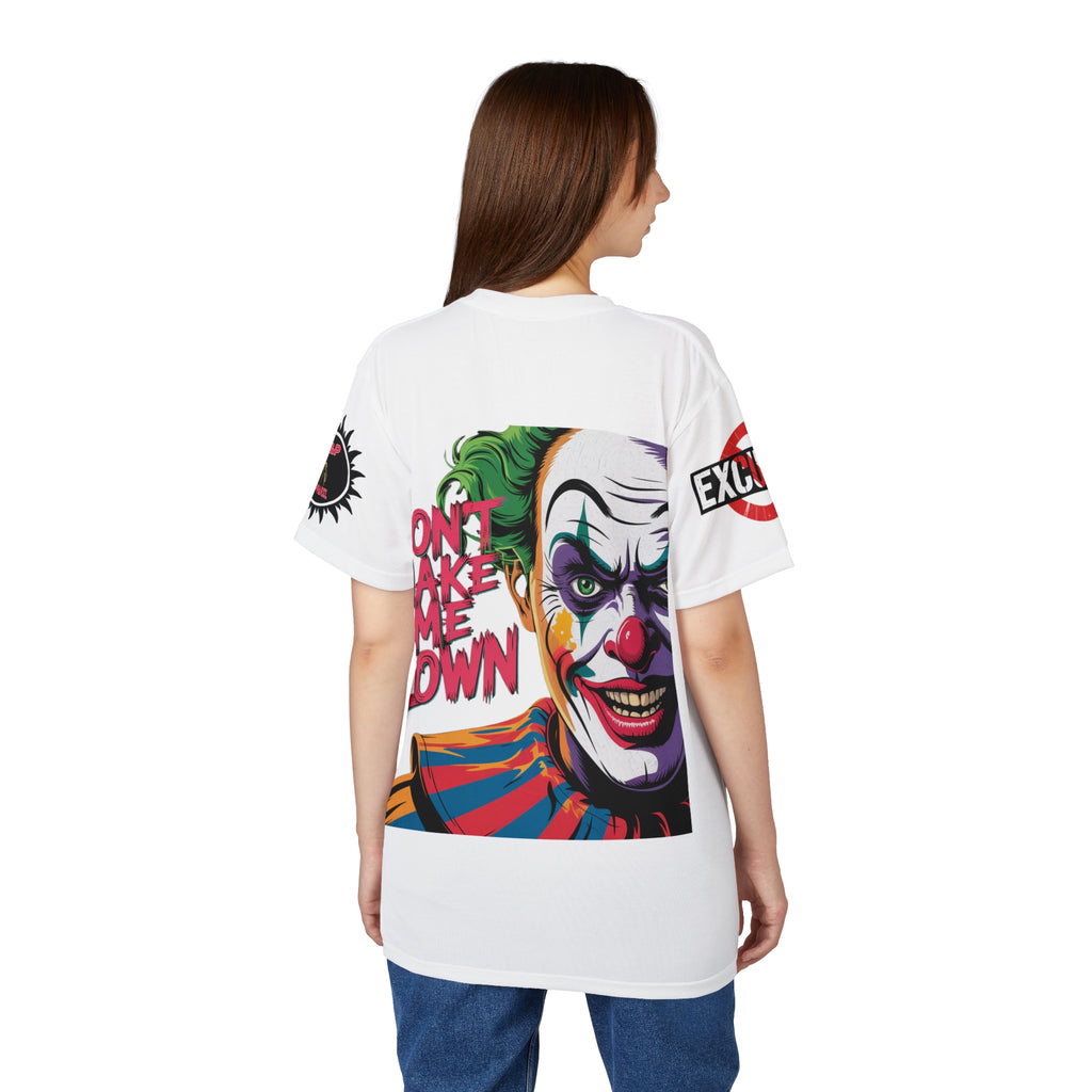 Dont Make Me Clown Unisex Tee -  LD&P Apparel Design white