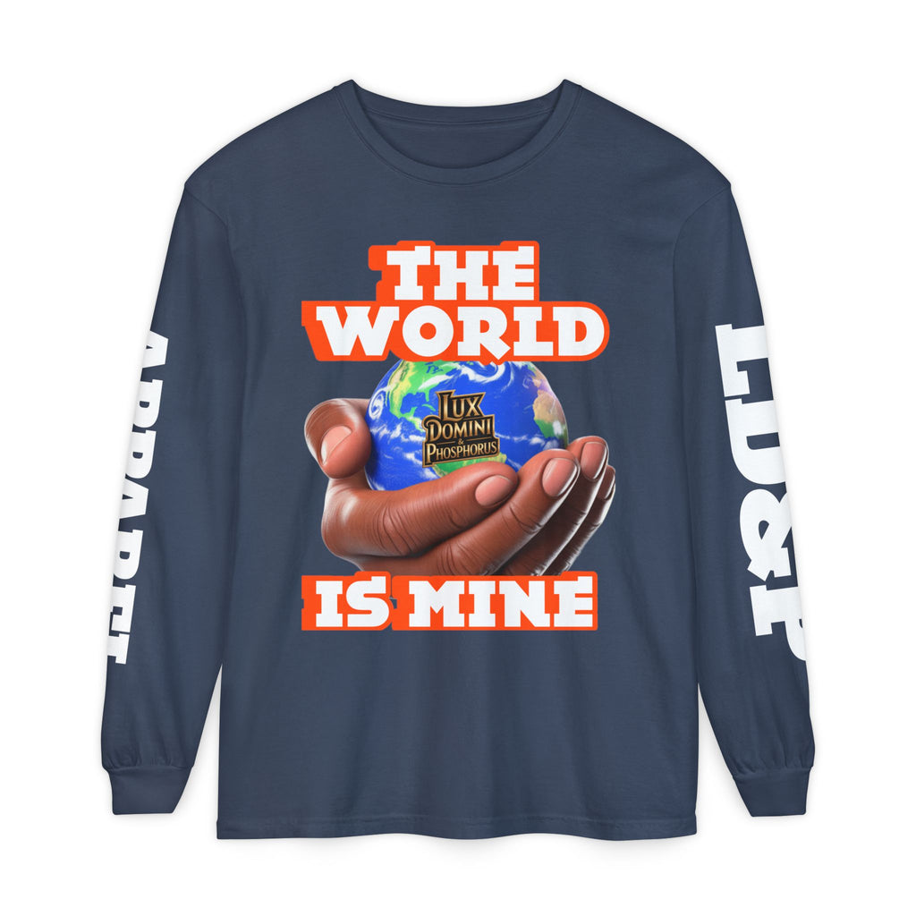 The World Is Mine Design Long Sleeve T-Shirt LD&P APPAREL DESIGN
