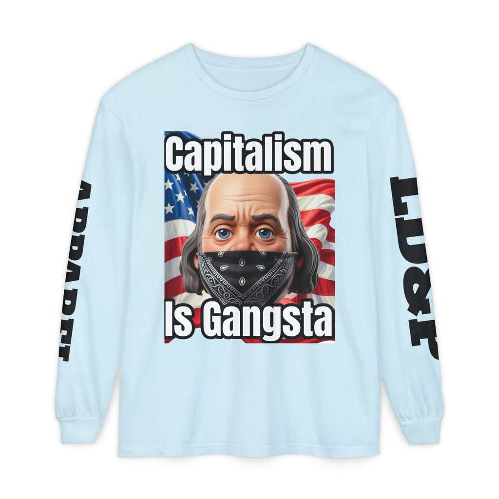 Capitalism is Gangsta Long Sleeve T-Shirt