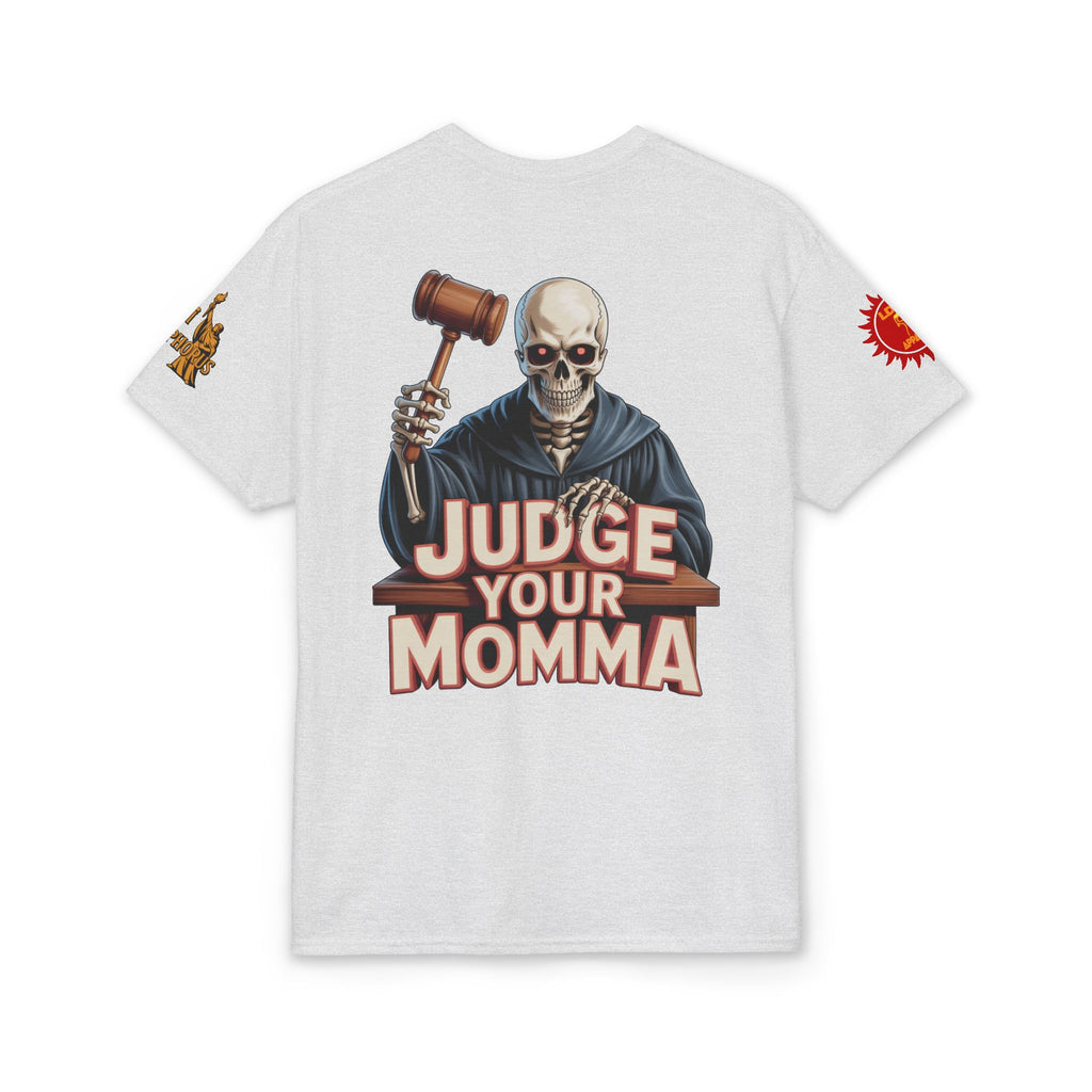 Judge Your Momma T-Shirt LD&P APPAREL DESIGN