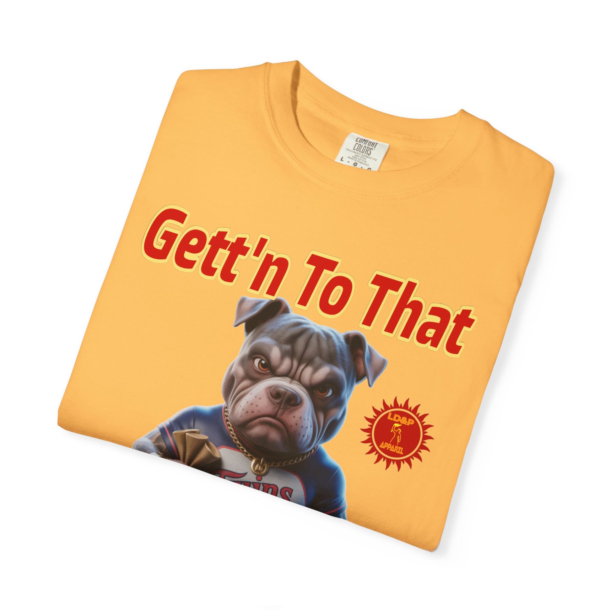 Garment-Dyed T-shirt - Gett'n To The Bag Design