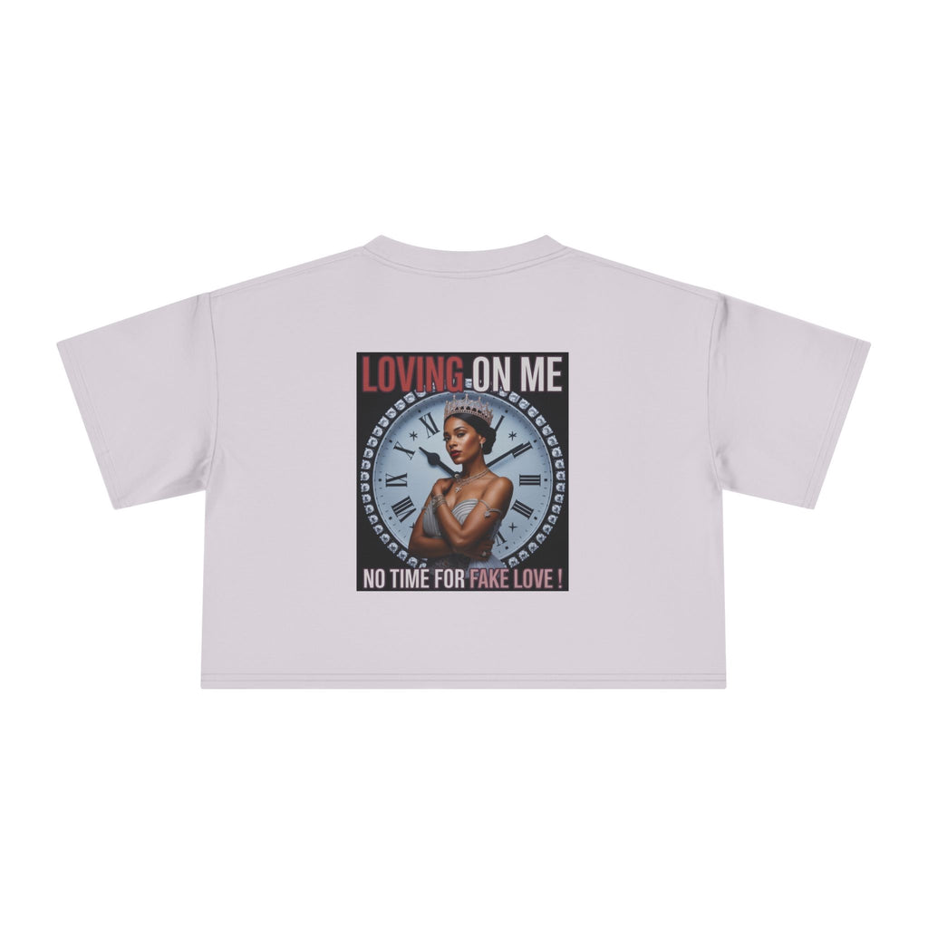Loving On Me Crop Tee — "No Time for Fake Love" Women's Graphic Tee