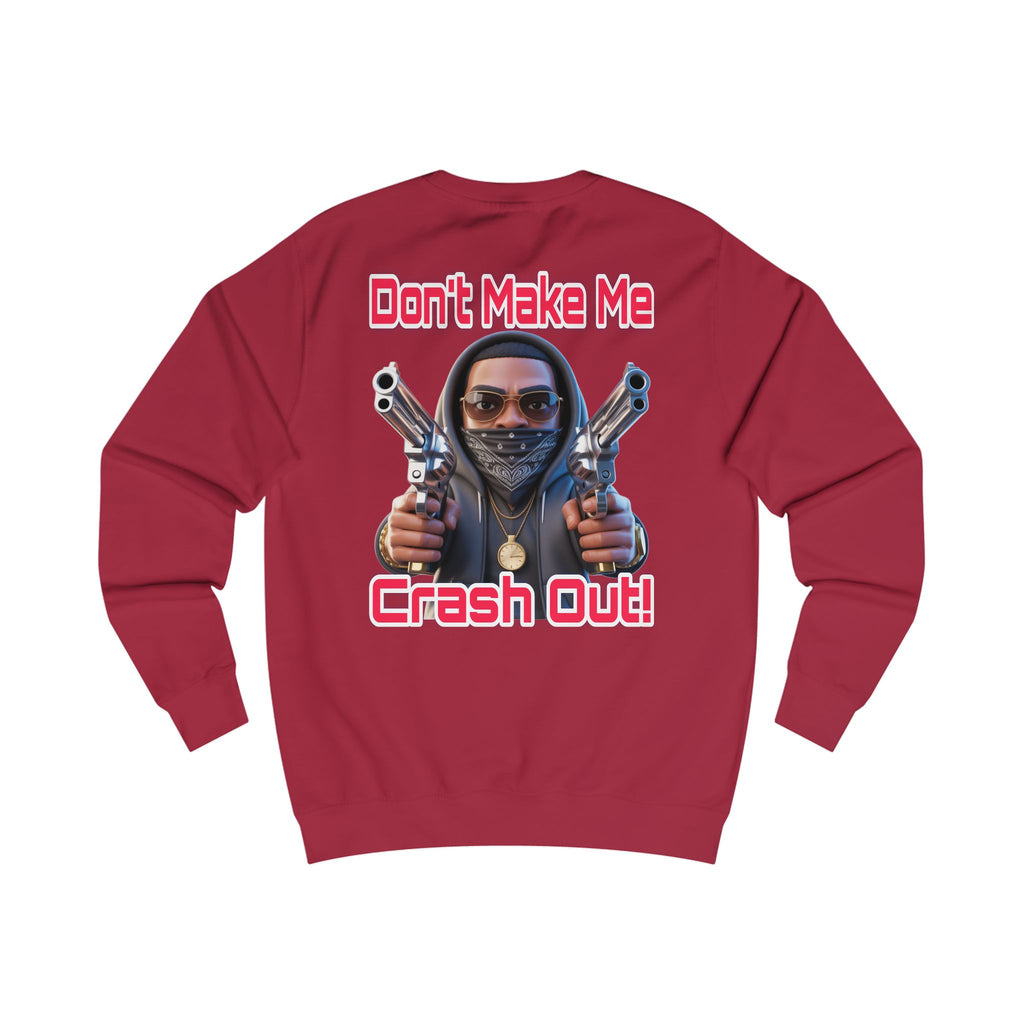 Crash Out Unisex Sweatshirt
