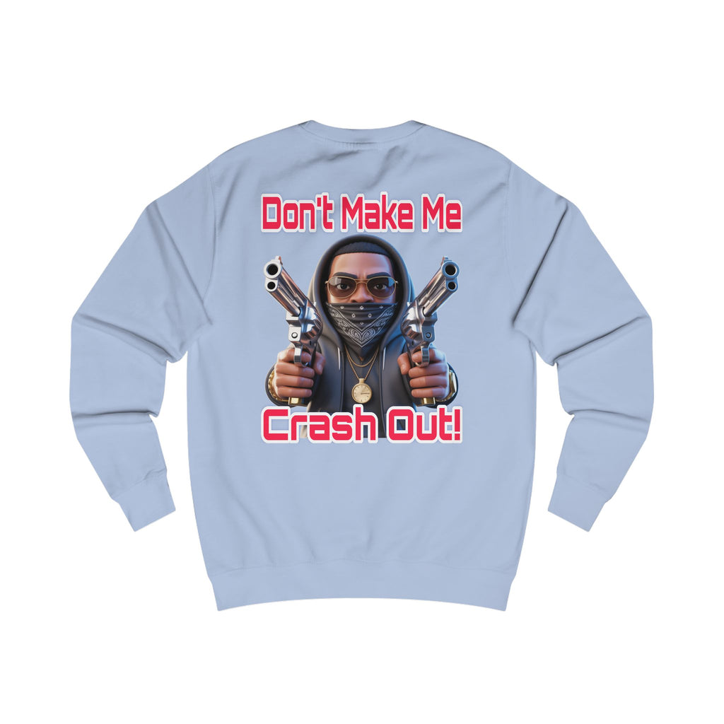 Crash Out Unisex Sweatshirt