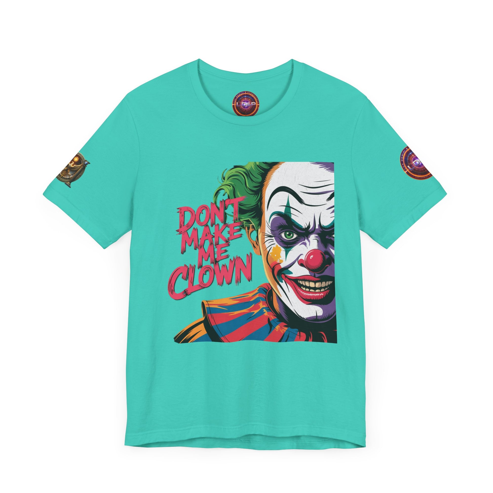 Clown Tee - Don't make me clown - Unisex T-Shirt