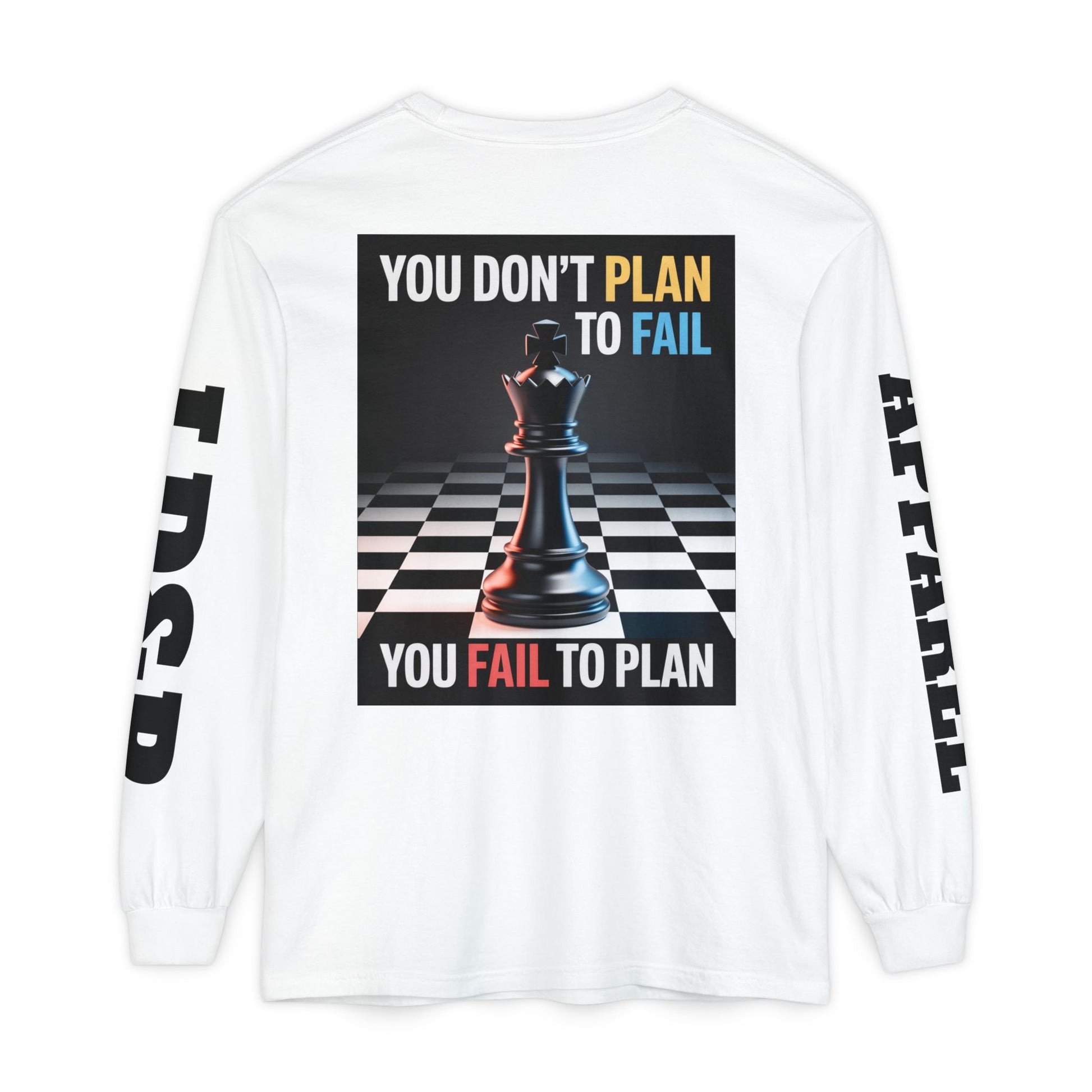 You Don't PlanTo Fail' Long Sleeve T-Shirt