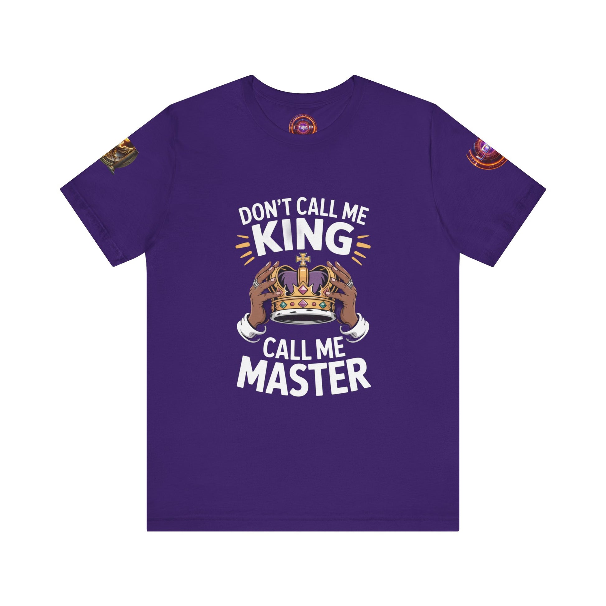 T-Shirt - Dont call me a king I'm A master