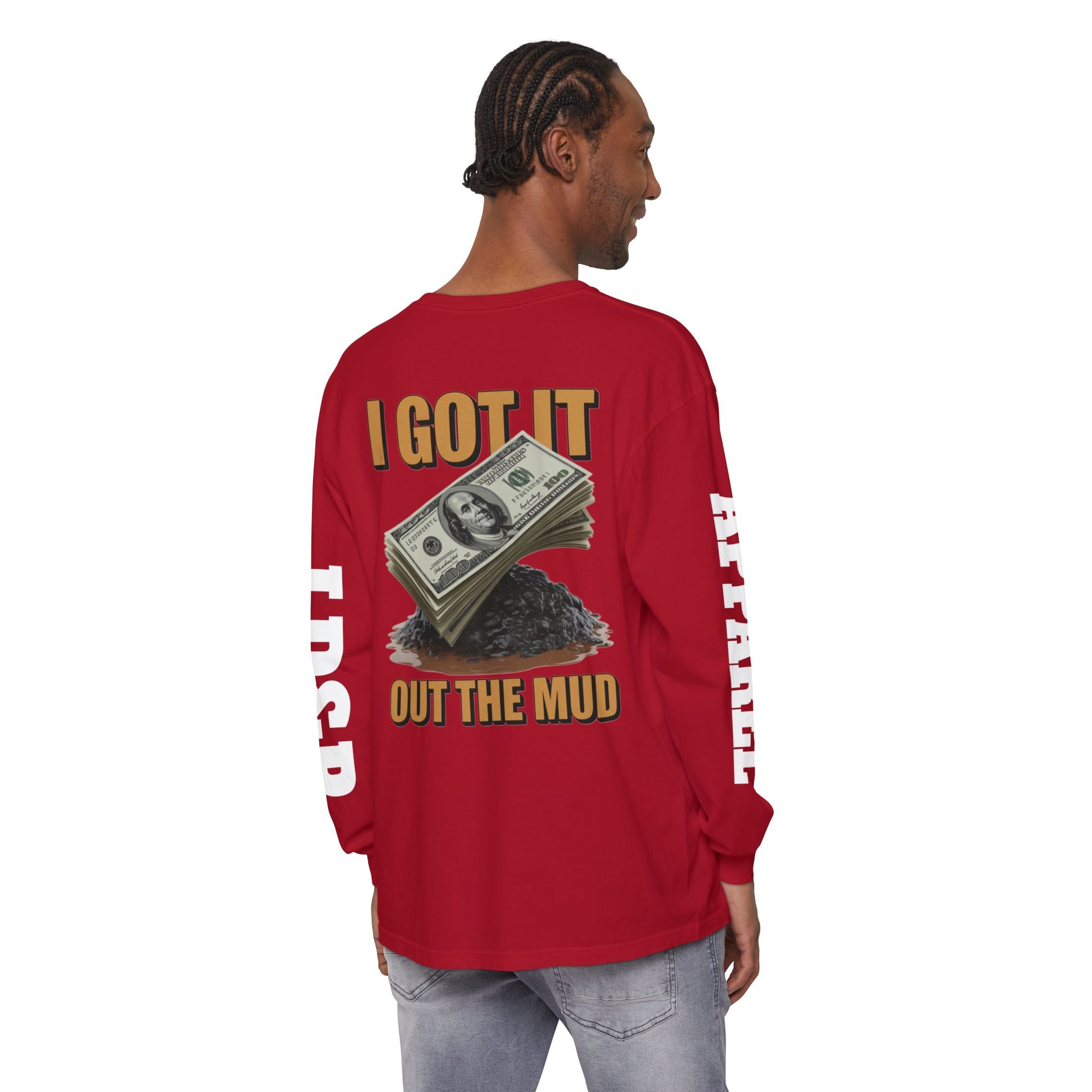 I Got It Out The Mud Long Sleeve T-Shirt LD&P APPAREL DESIGN