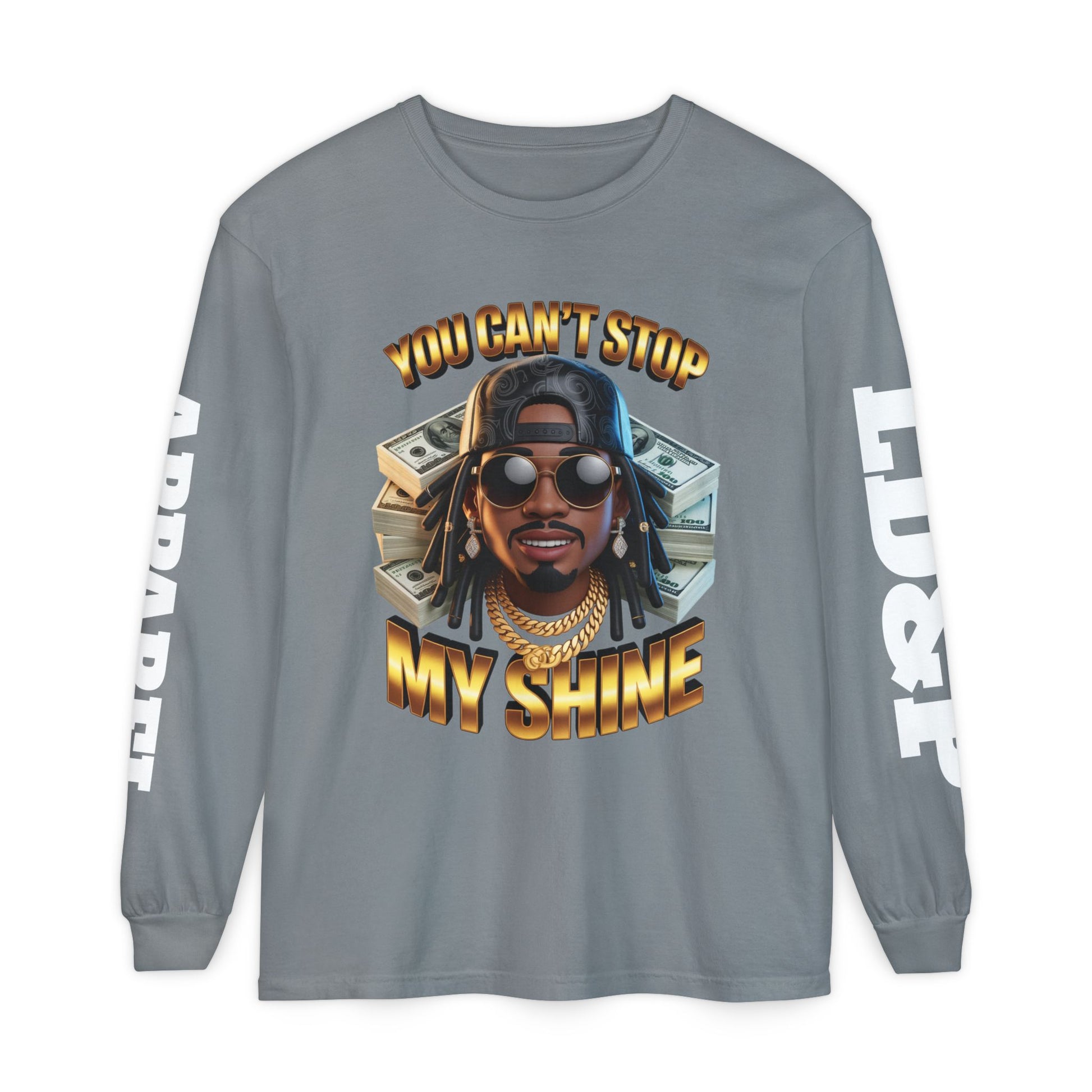 'You can't stop my shine ' Long Sleeve T-Shirt