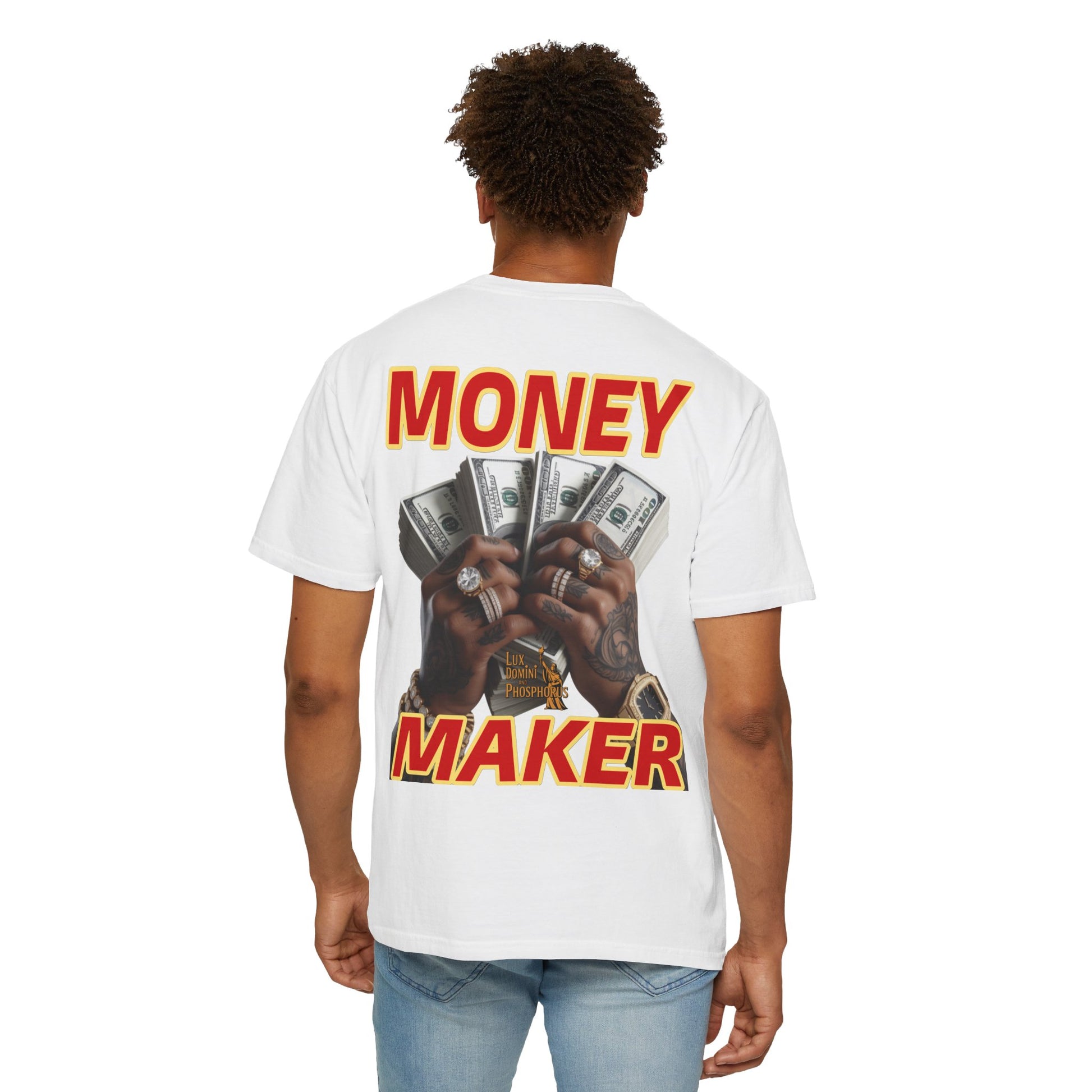 Money Maker T-Shirt - Unisex Garment-Dyed Tee
