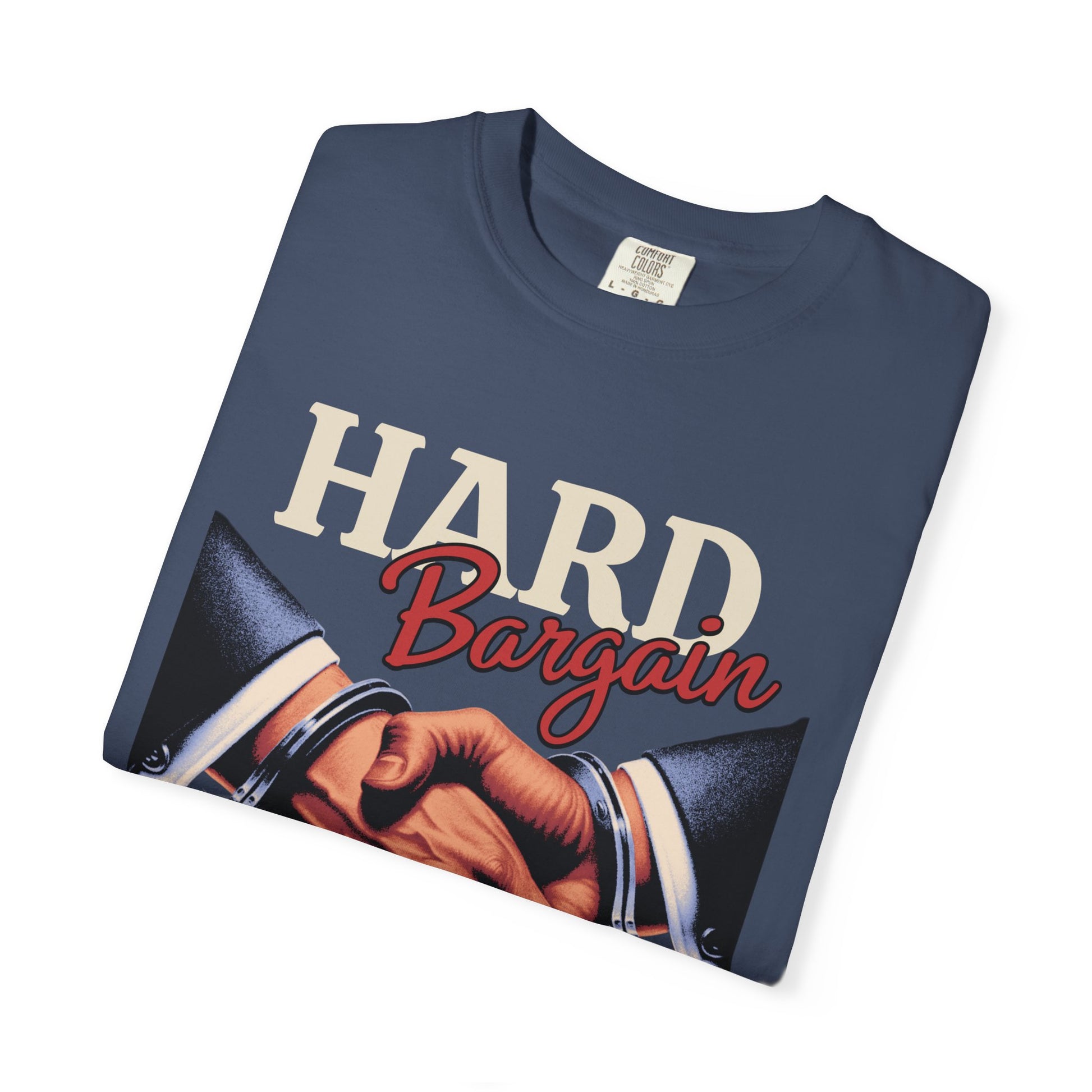 Garment-Dyed T-shirt Hard Bargain Graphic Tee