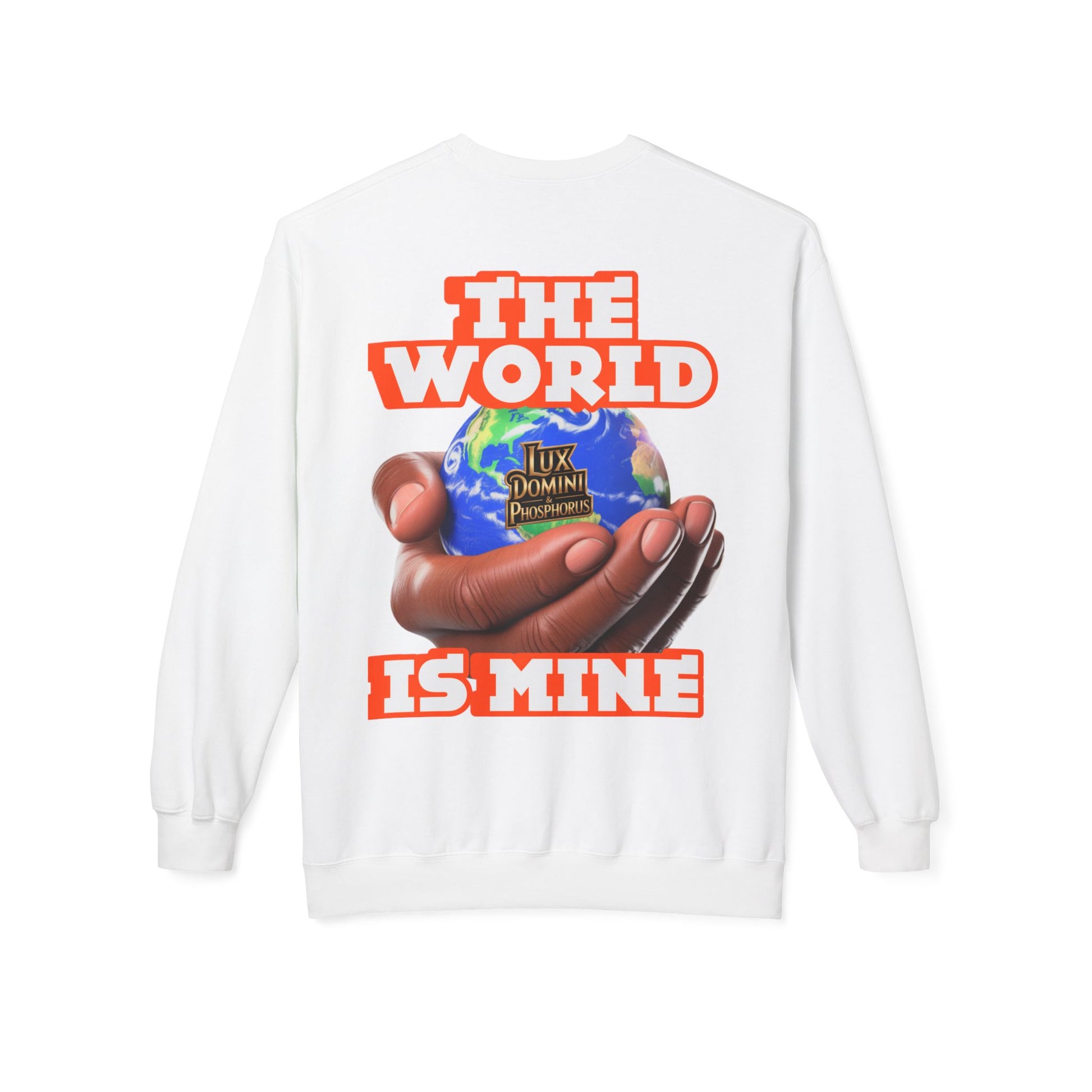 "The World Is Mine" Crewneck Sweatshirt