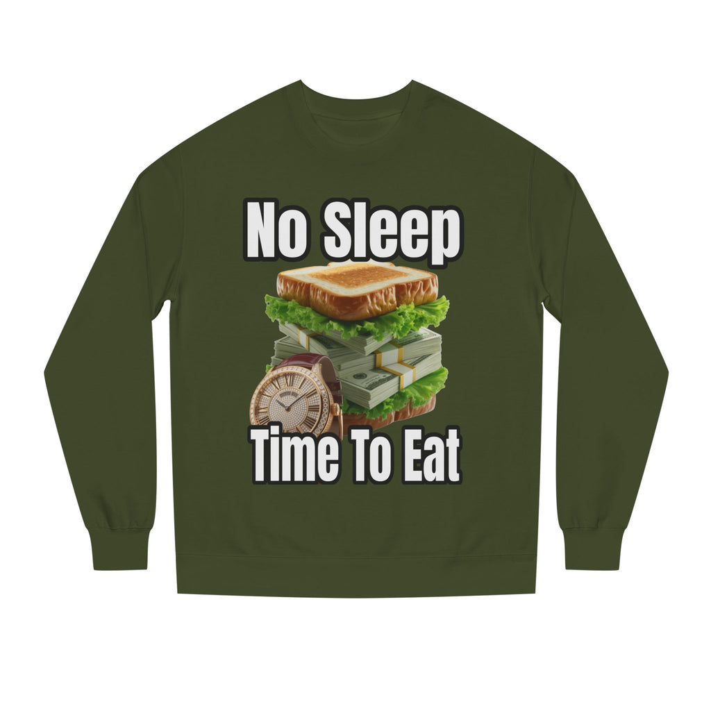 Unisex Sweatshirt No Sleep Time To Eat