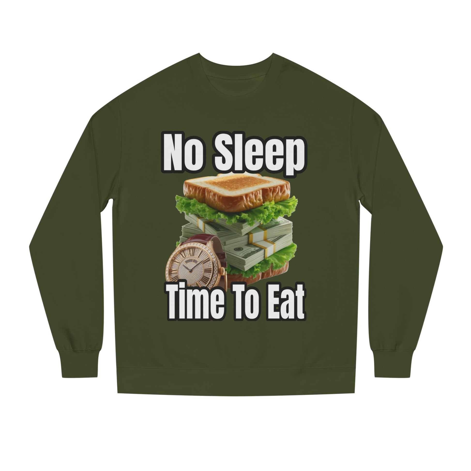 Unisex Sweatshirt No Sleep Time To Eat
