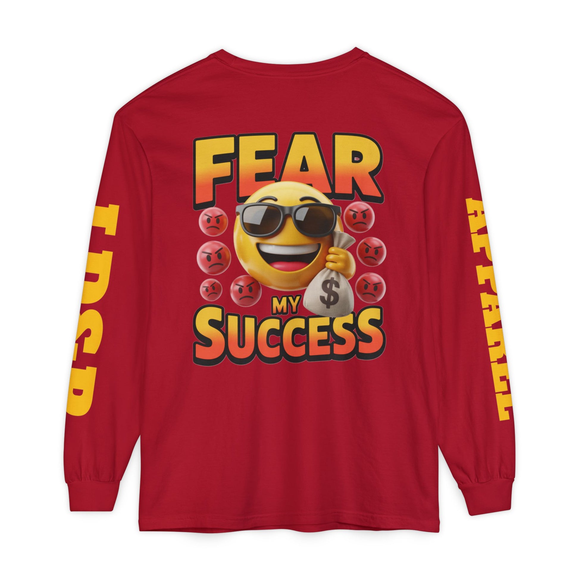 Fear My Success Long Sleeve T-Shirt