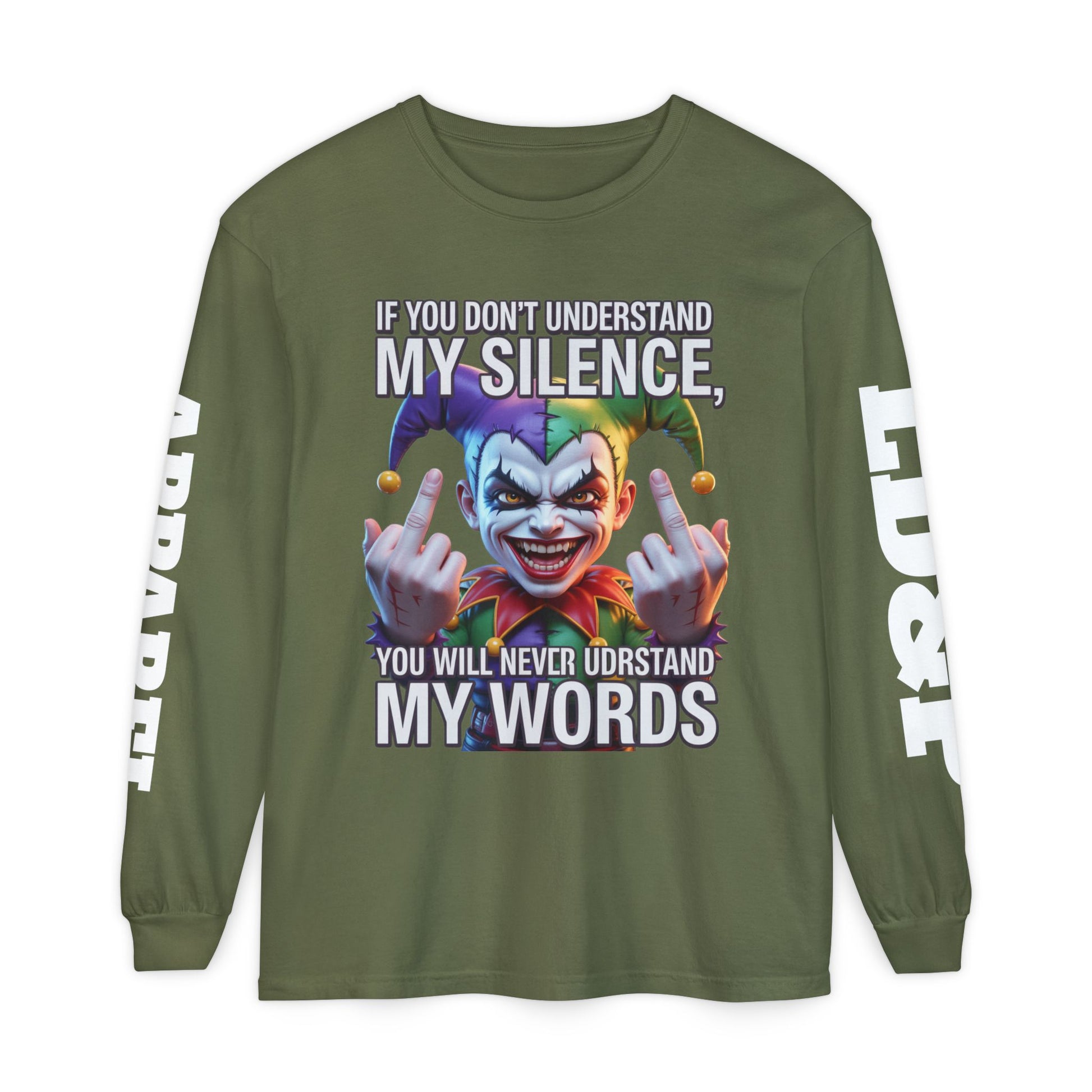 Understand my silence Garment-dyed Long Sleeve T-Shirt