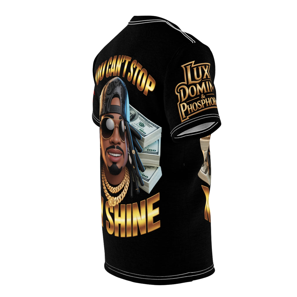 You Can't Stop My Shine design #2 Unisex Cut & Sew Tee