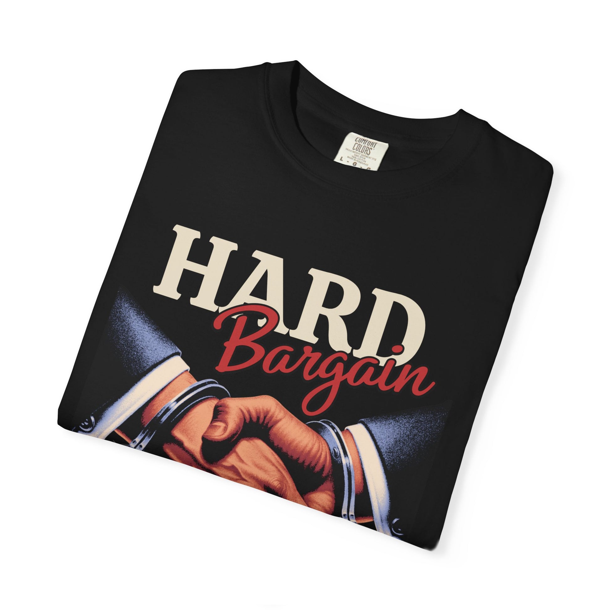 Garment-Dyed T-shirt Hard Bargain Graphic Tee
