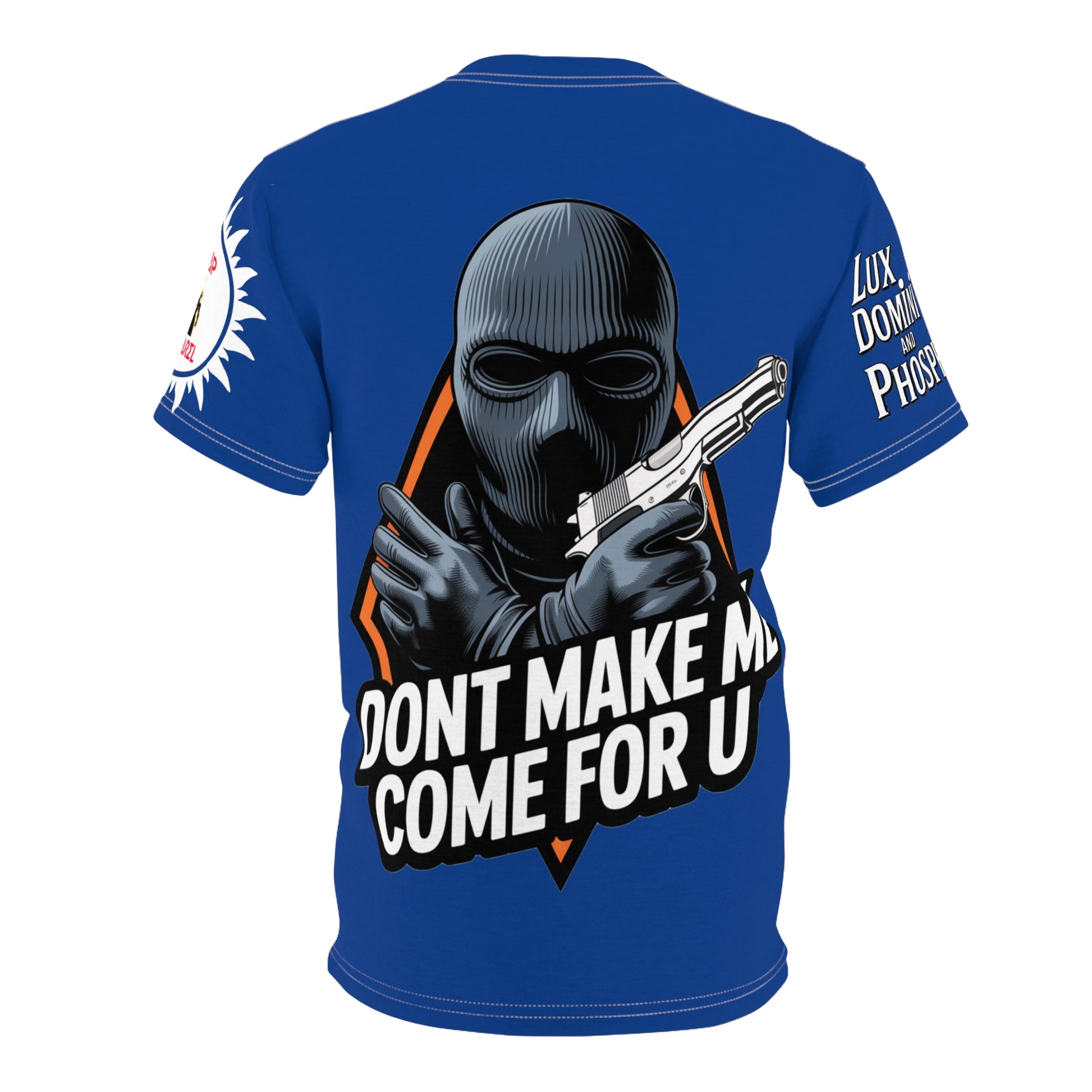 Dont Make Me come for you -  LD&P Apparel Design blue