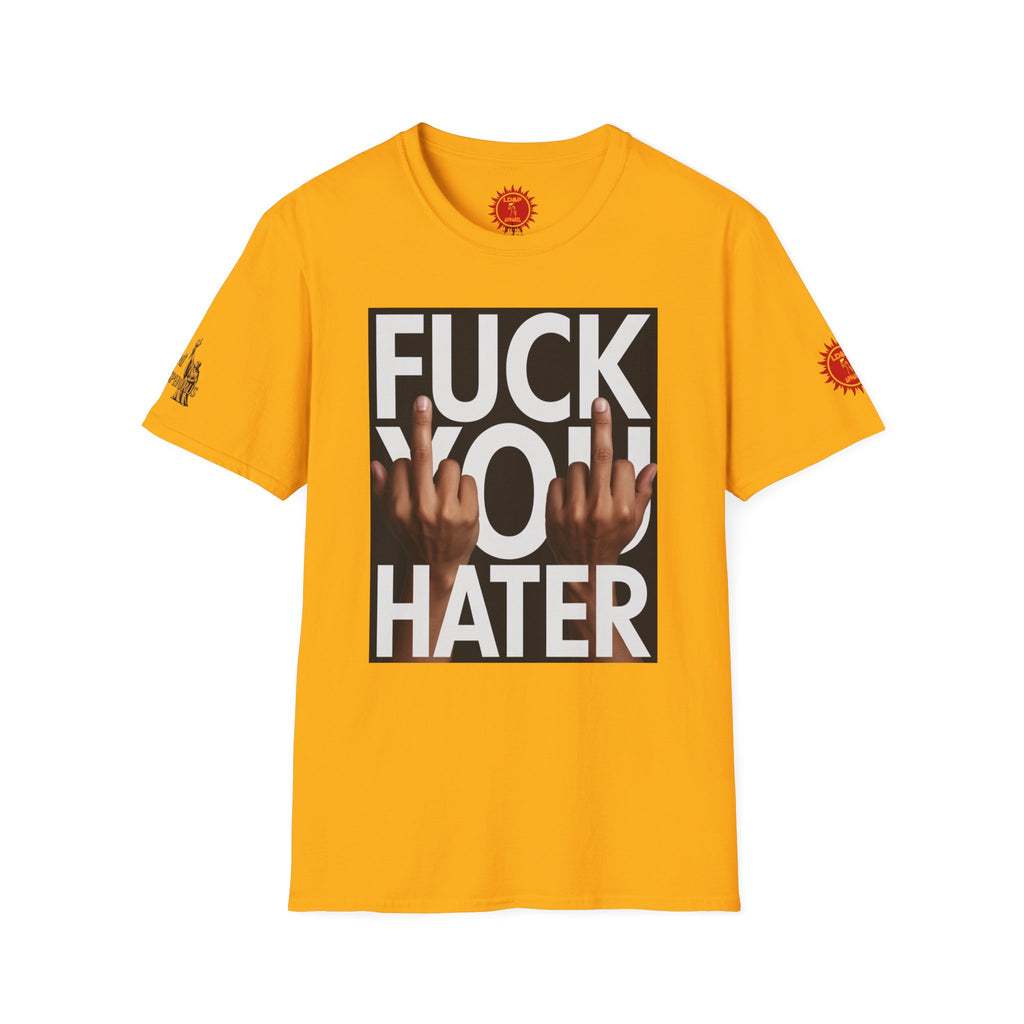 Fuck You Hater  LD&P APPAREL T‑Shirt