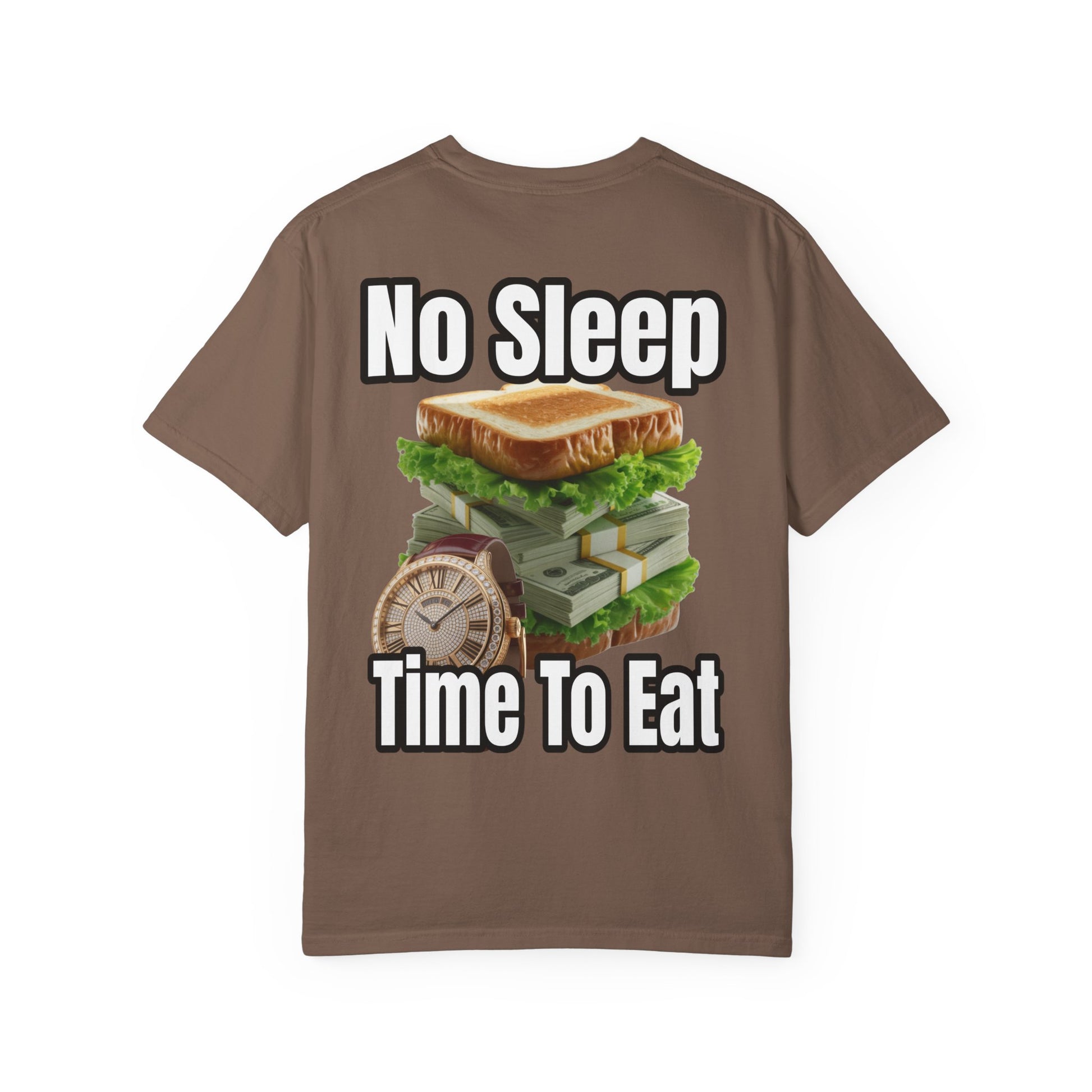 Garment-Dyed T-shirt - No Sleep, Time to Eat