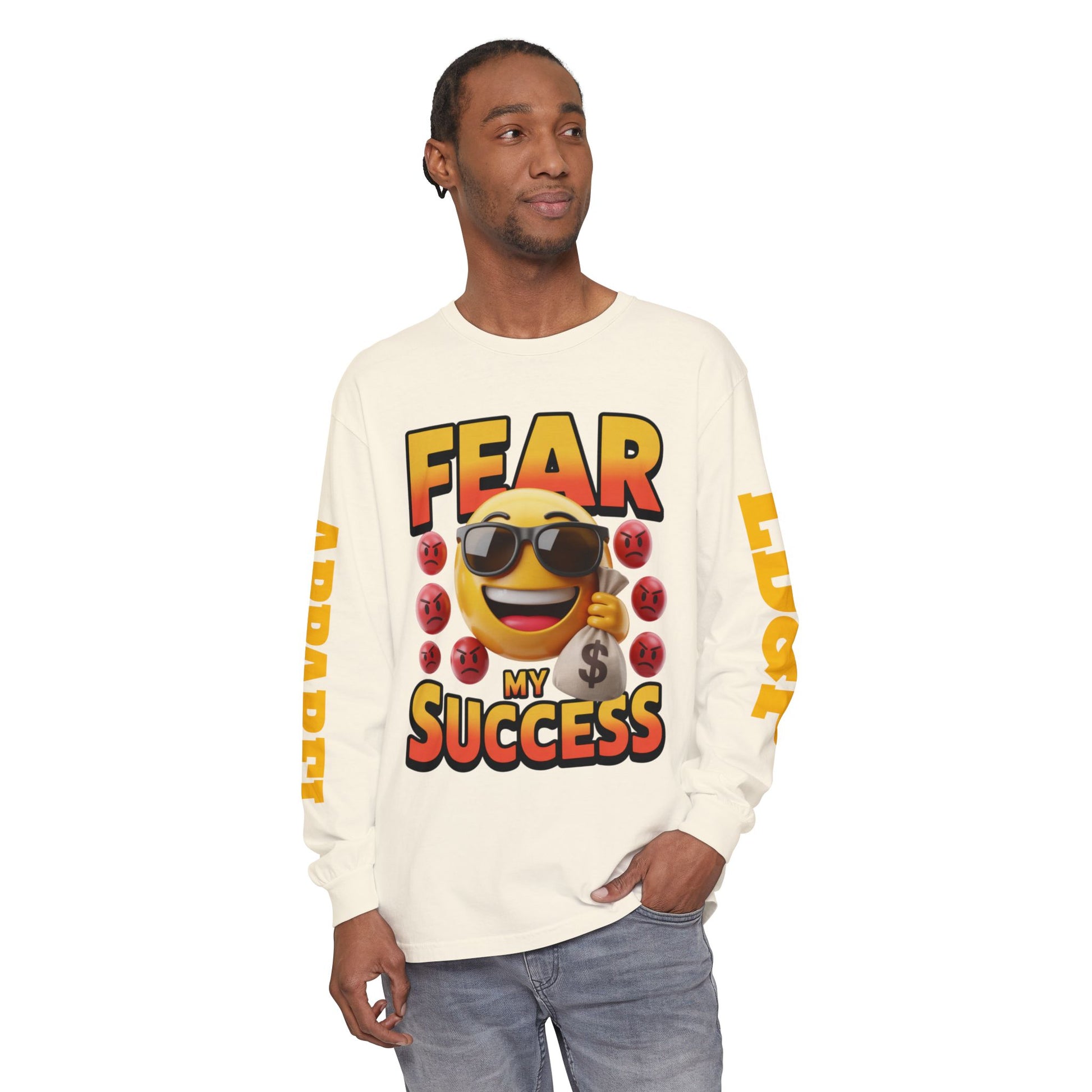 Fear My Success Long Sleeve T-Shirt