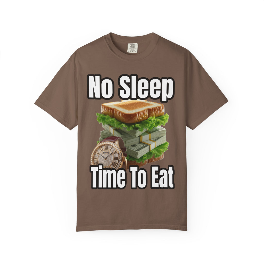 Garment-Dyed T-shirt - No Sleep, Time to Eat