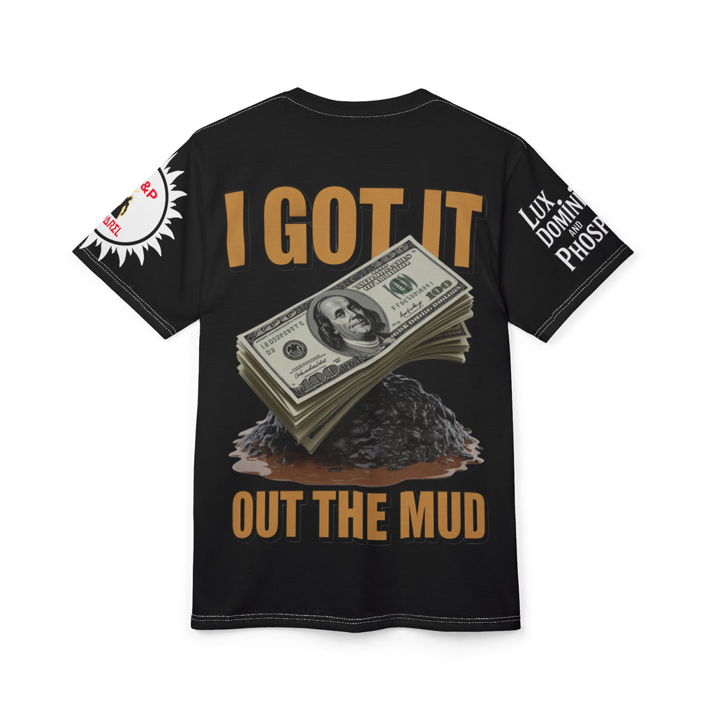 'Black' I Got it out the mud  Tee - Lux Domini and Phosphorus LD&P Apparel Design
