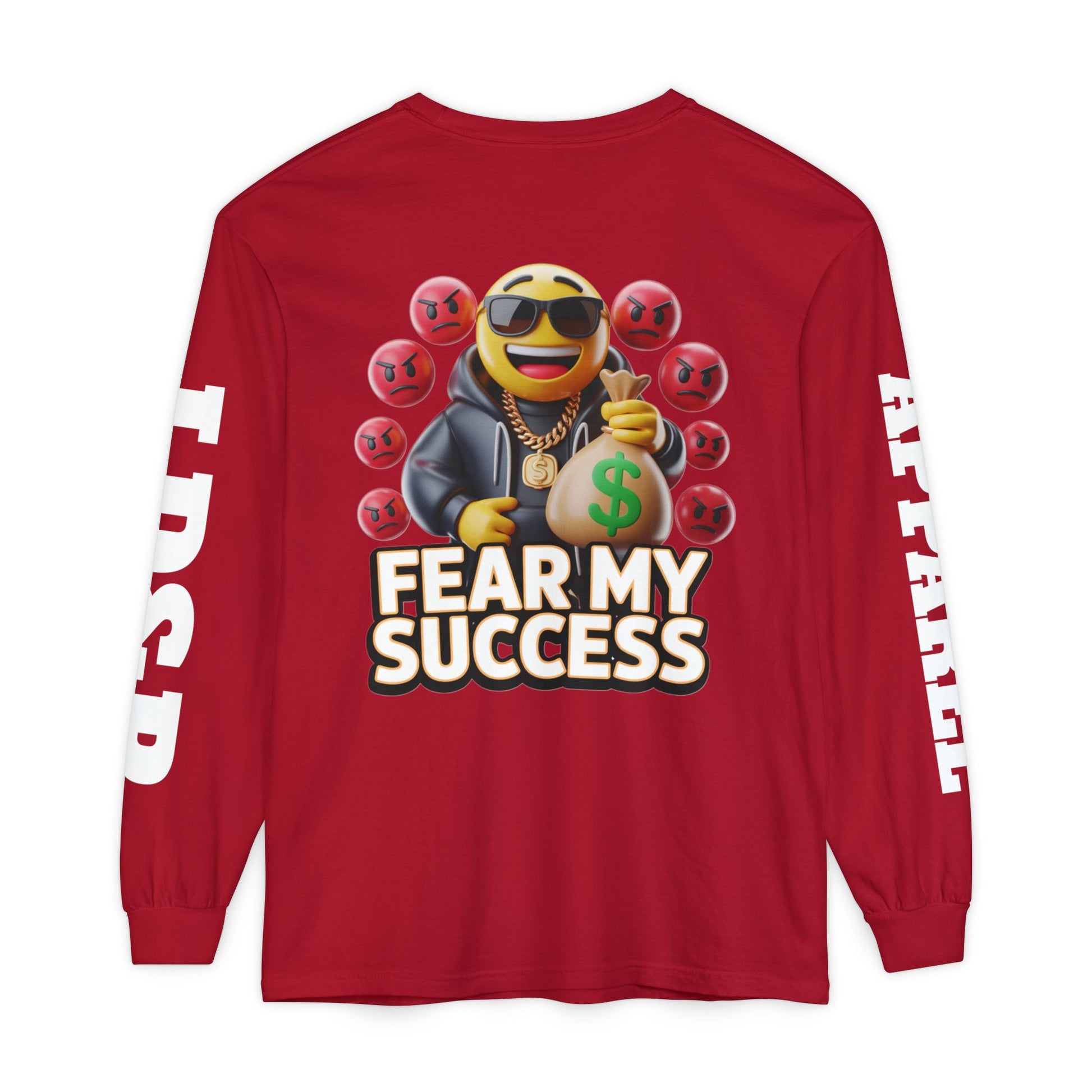 Fear My Success Long Sleeve T-Shirt