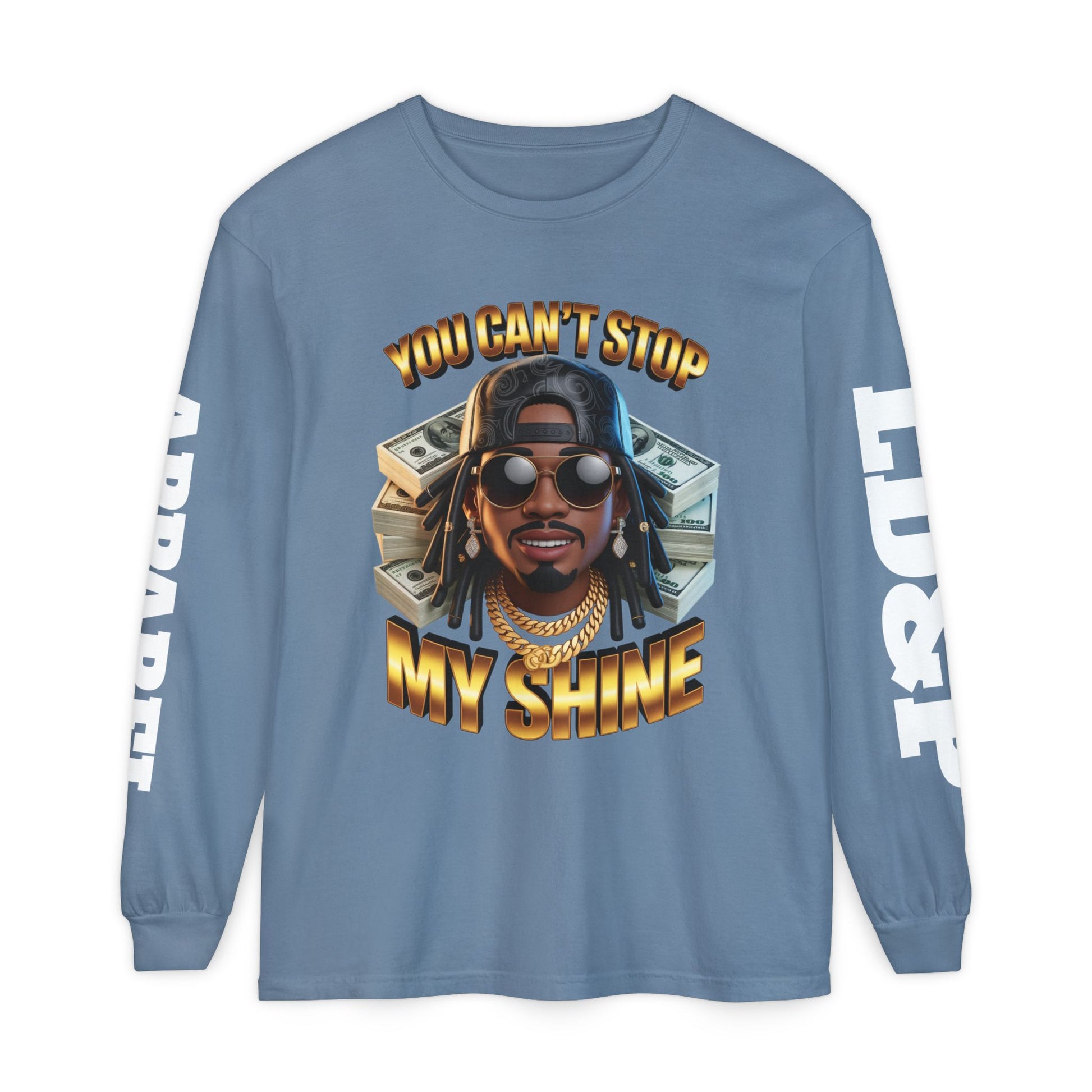 'You can't stop my shine ' Long Sleeve T-Shirt