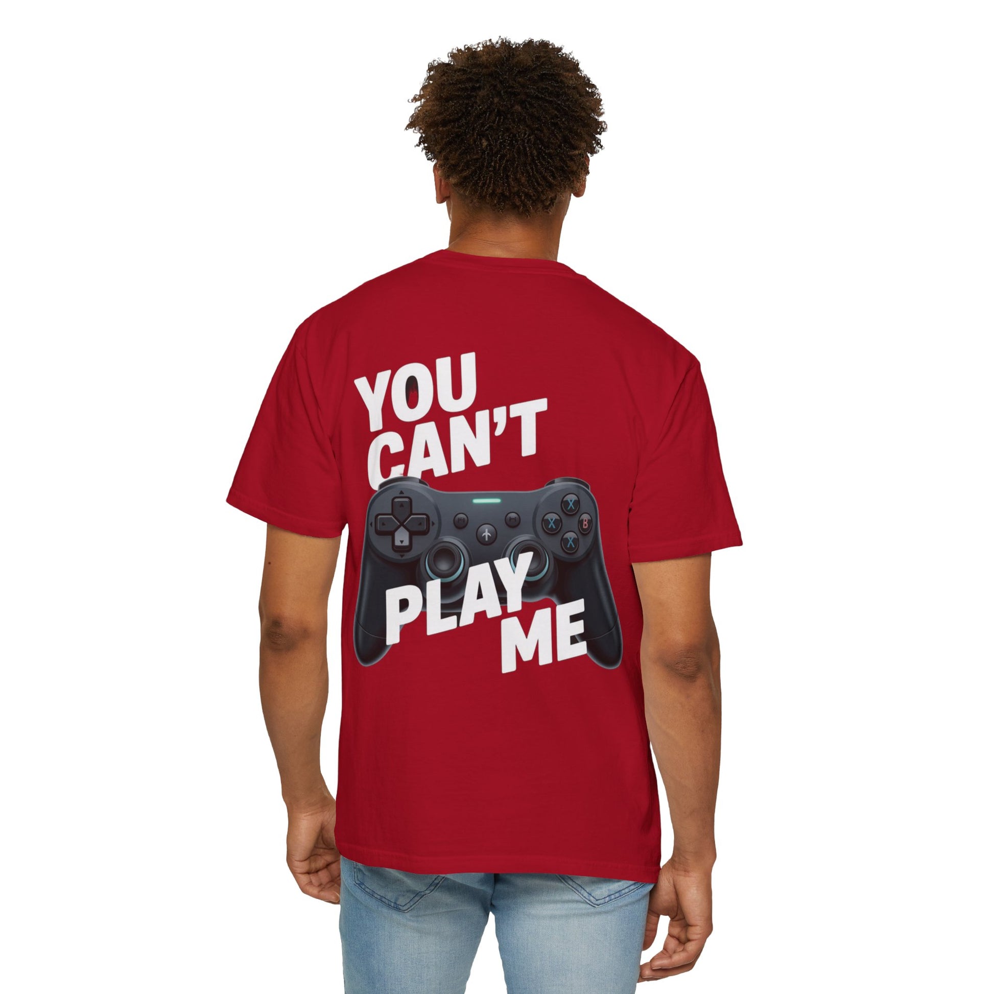 T-Shirt - 'You can't play me' Unisex Garment-Dyed Tee