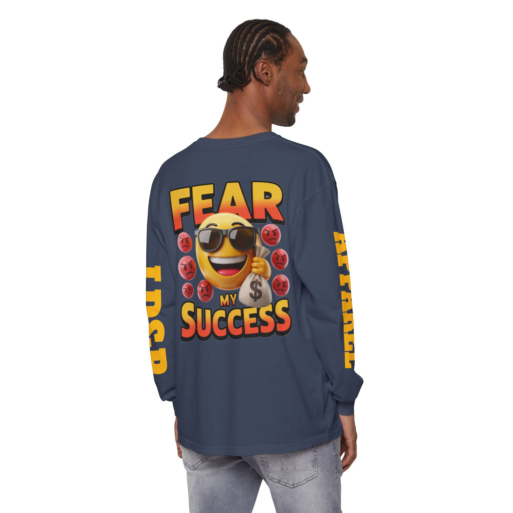 Fear My Success Long Sleeve T-Shirt