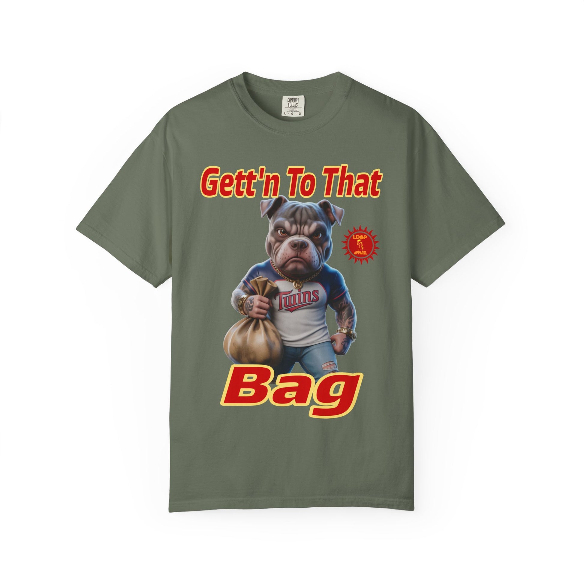 Garment-Dyed T-shirt - Gett'n To The Bag Design