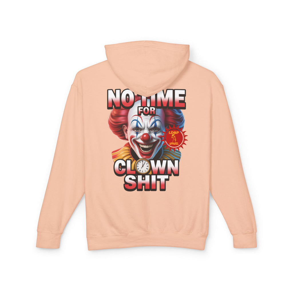 No Time For Clown Shit Hoodie