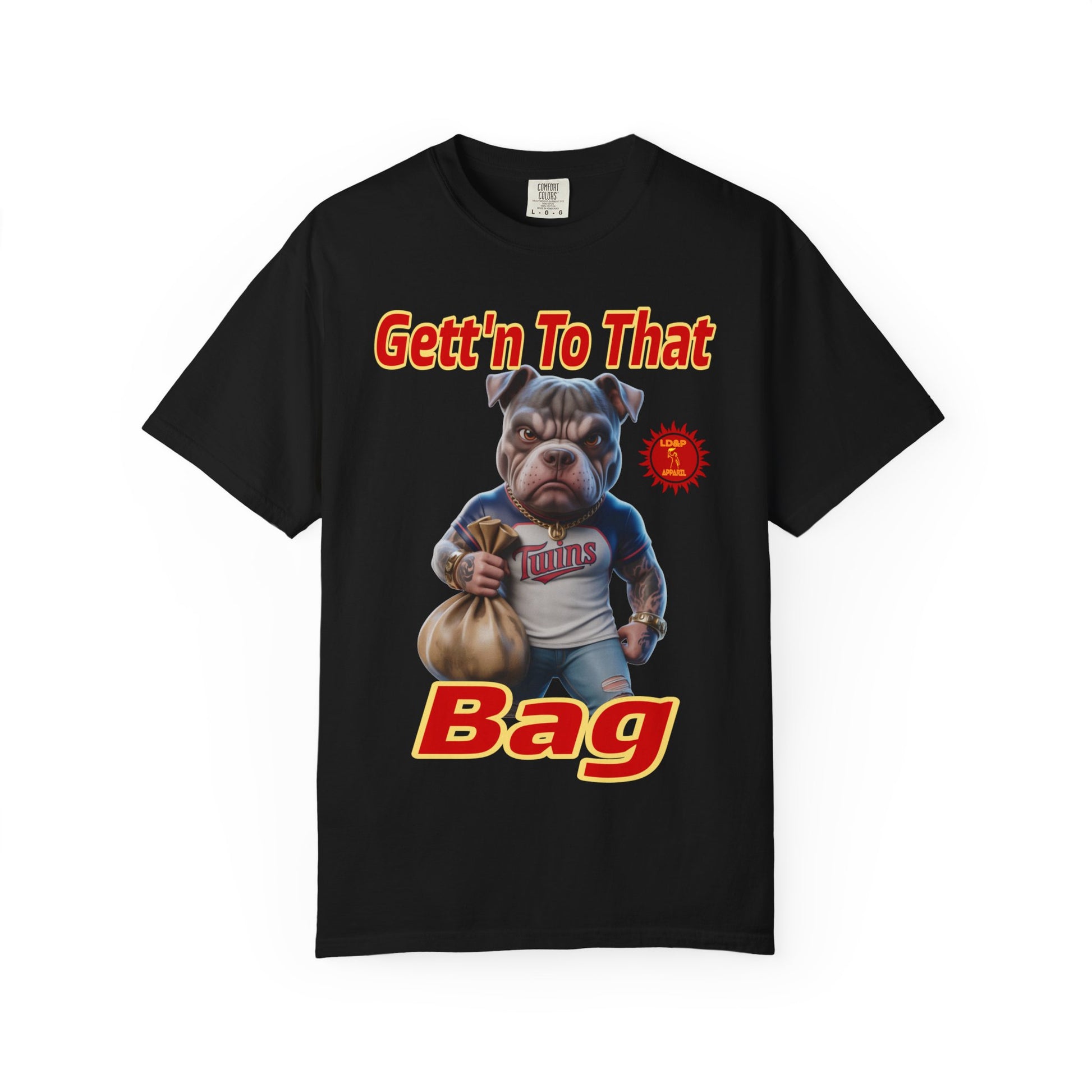 Garment-Dyed T-shirt - Gett'n To The Bag Design