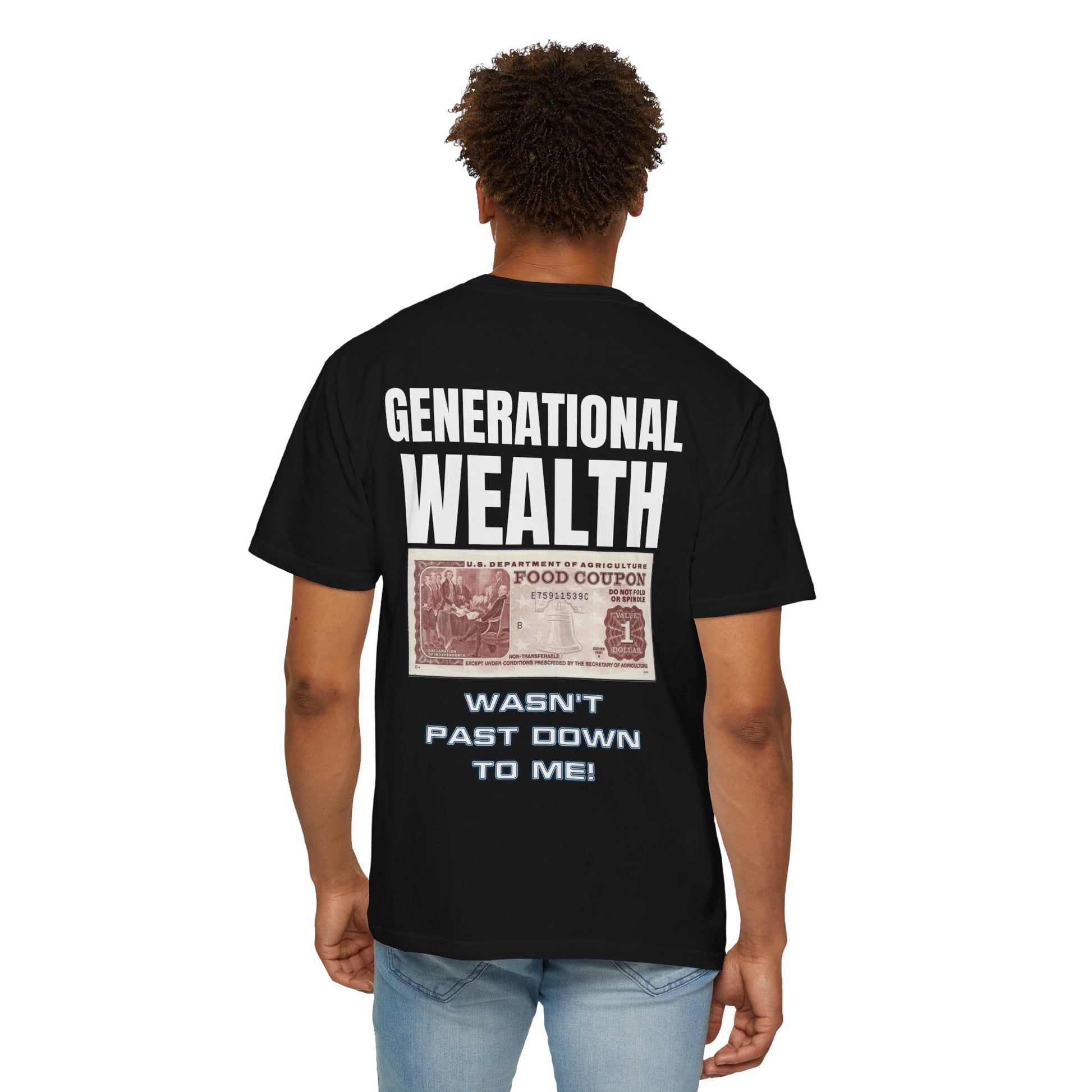 Garment-Dyed T-shirt Generational Wealth Tee