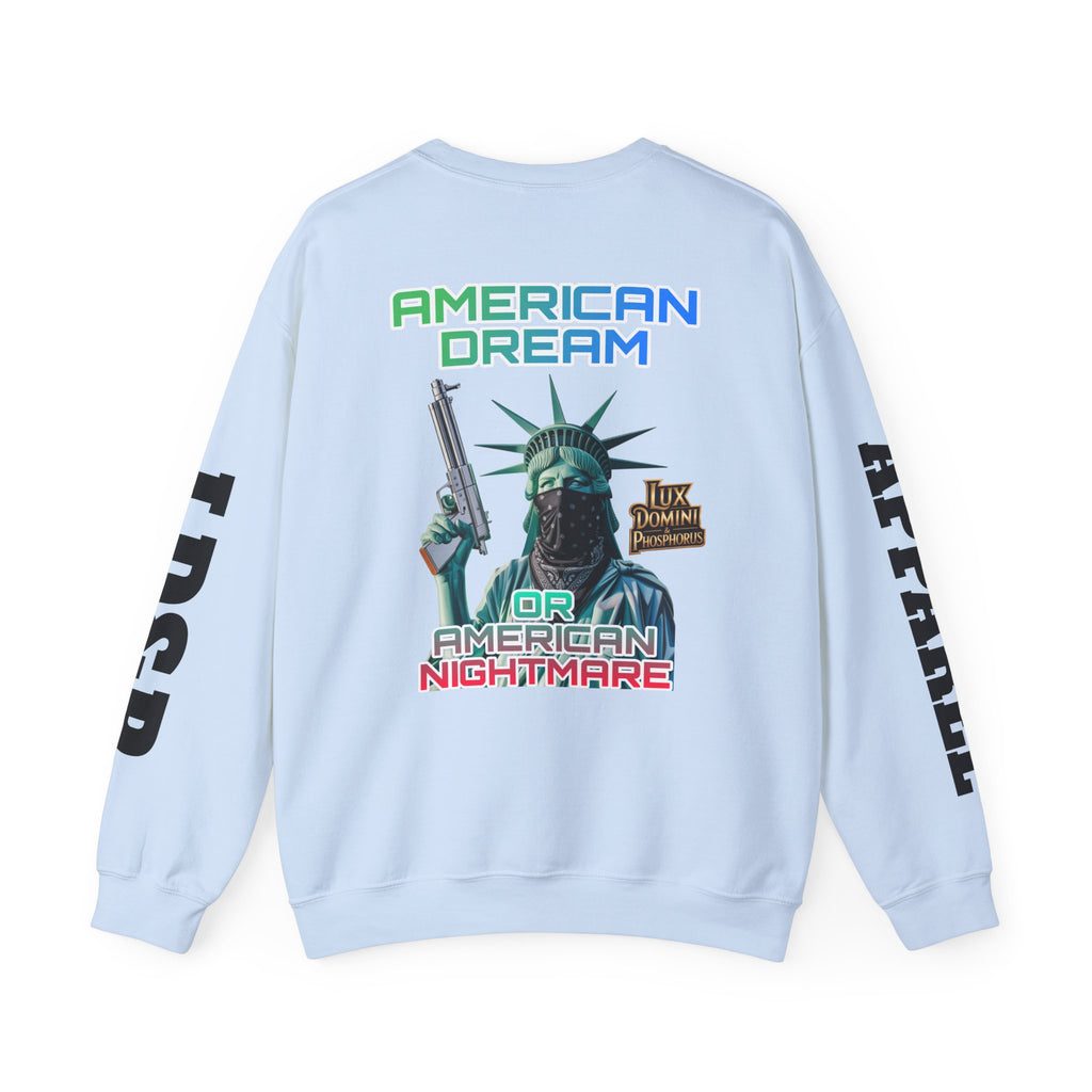 Sweatshirt - American Dream or Nightmare LD&P Apparel Design